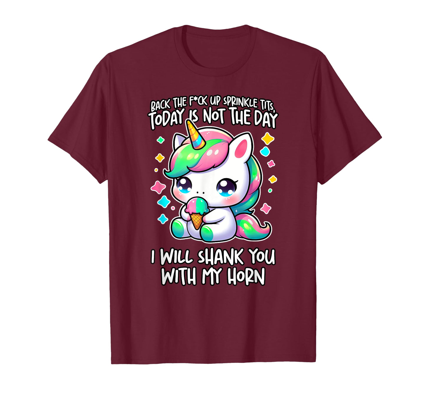 BACK THE FCK UP SPRINKLE TITS TODAY IS NOT THE DAY Gag Gift T-Shirt