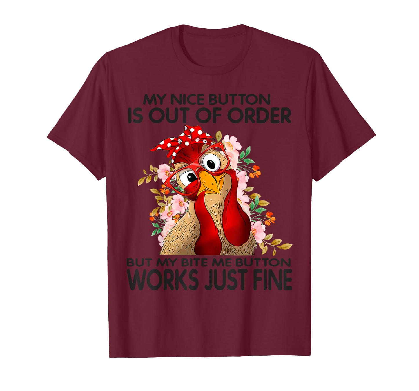 My Nice Button Is Out Of Order But My Bite Me Button Works T-Shirt