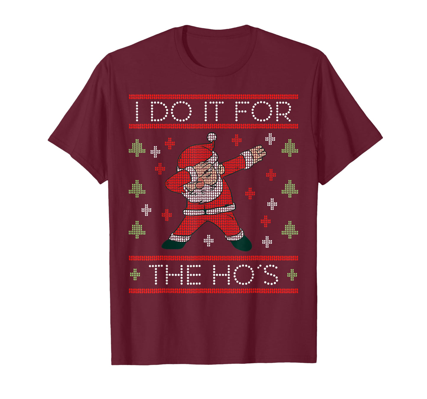I Do It For The Hos Funny Inappropriate Christmas Santa Face T-Shirt