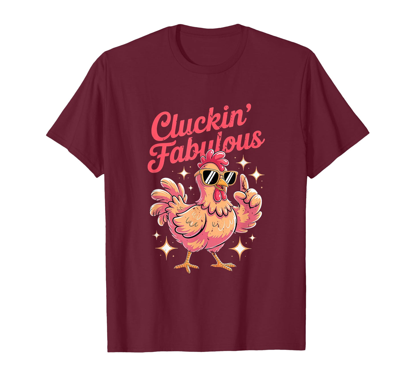 Cluckin Fabulous Funny for Chicken Lovers T-Shirt