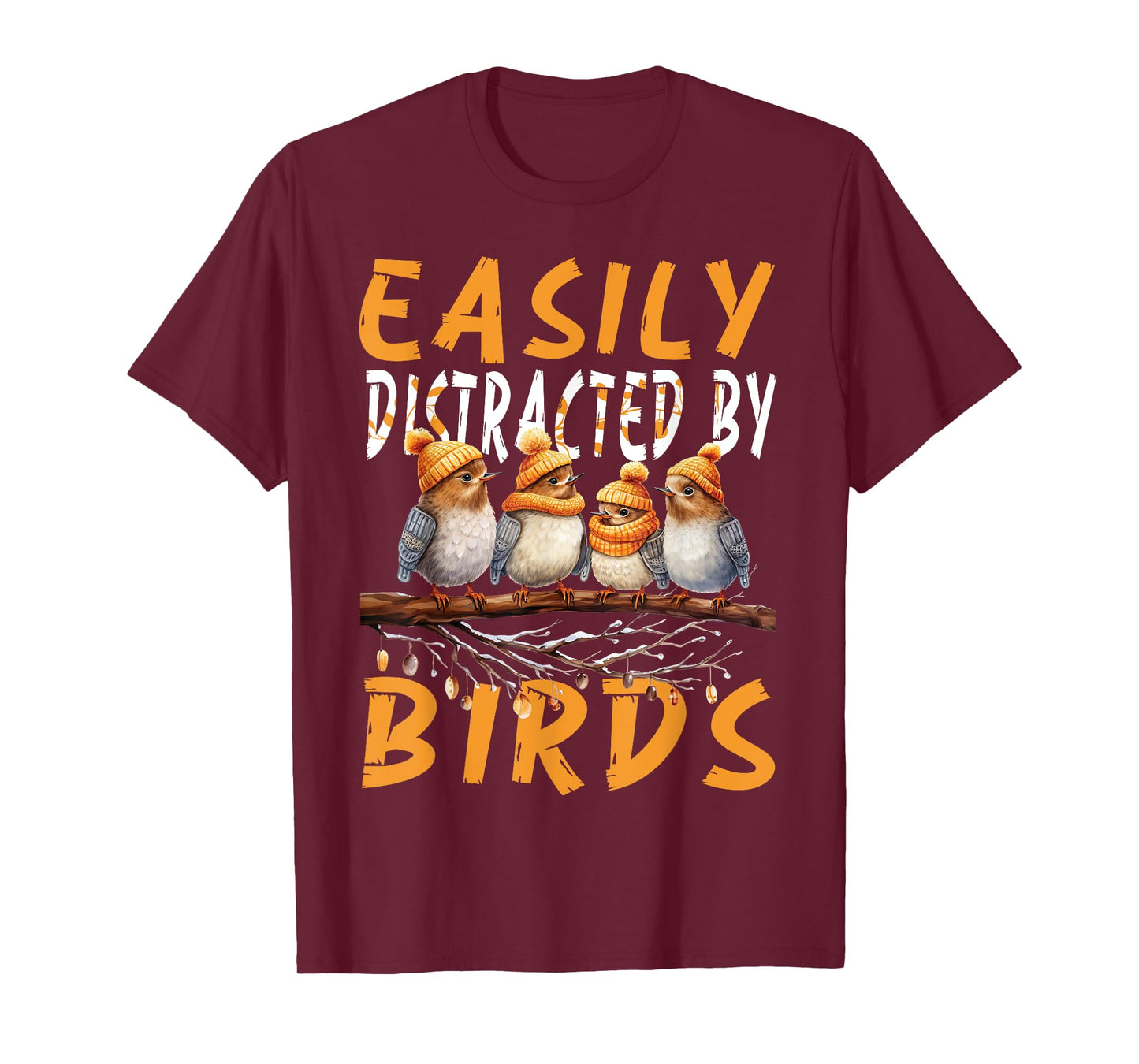 Easily Distracted By Birds , Funny Bird , Birds Lovers Cute T-Shirt