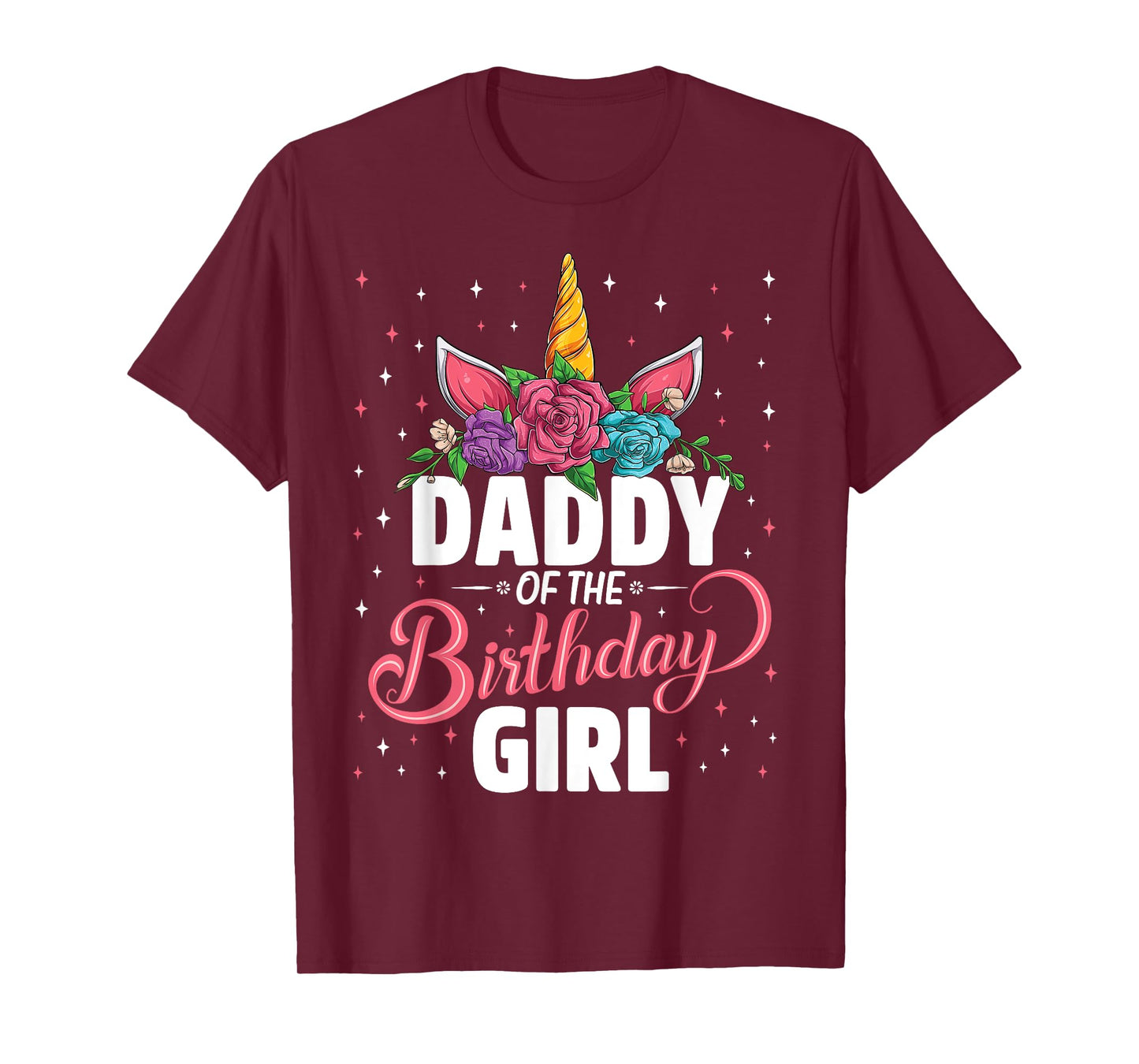 Daddy Of The Birthday Girl Unicorn Girls Family Matching T-Shirt