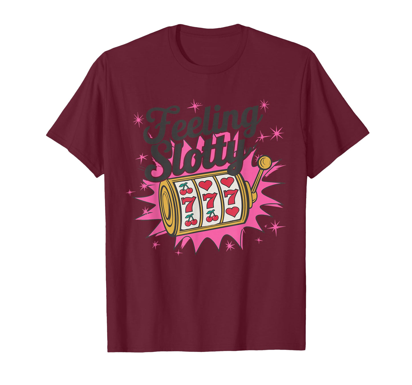 Feeling Slotty Design T-Shirt