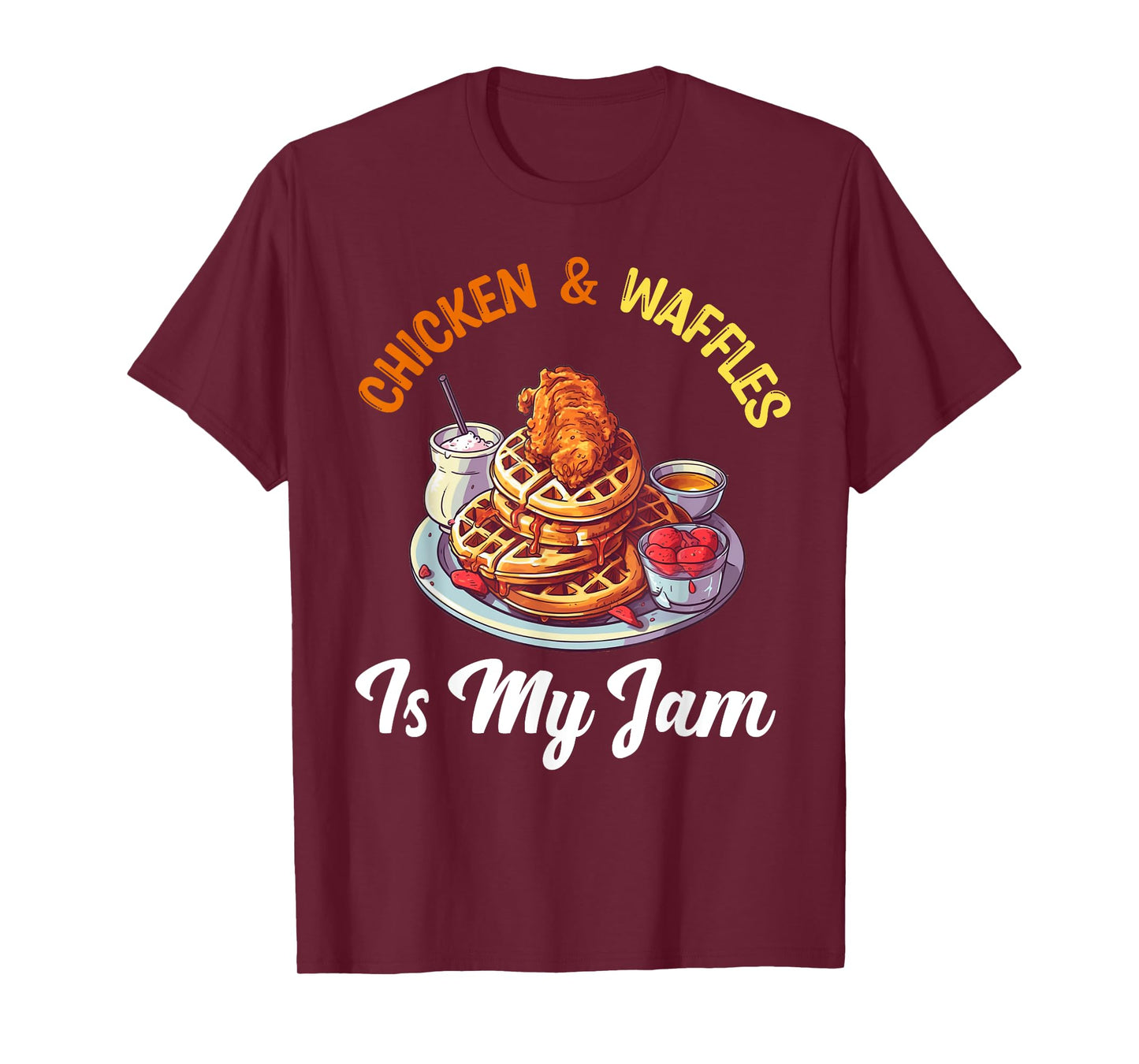 Chicken and Waffles Fried Chicken Wings Lover Food Junkie T-Shirt