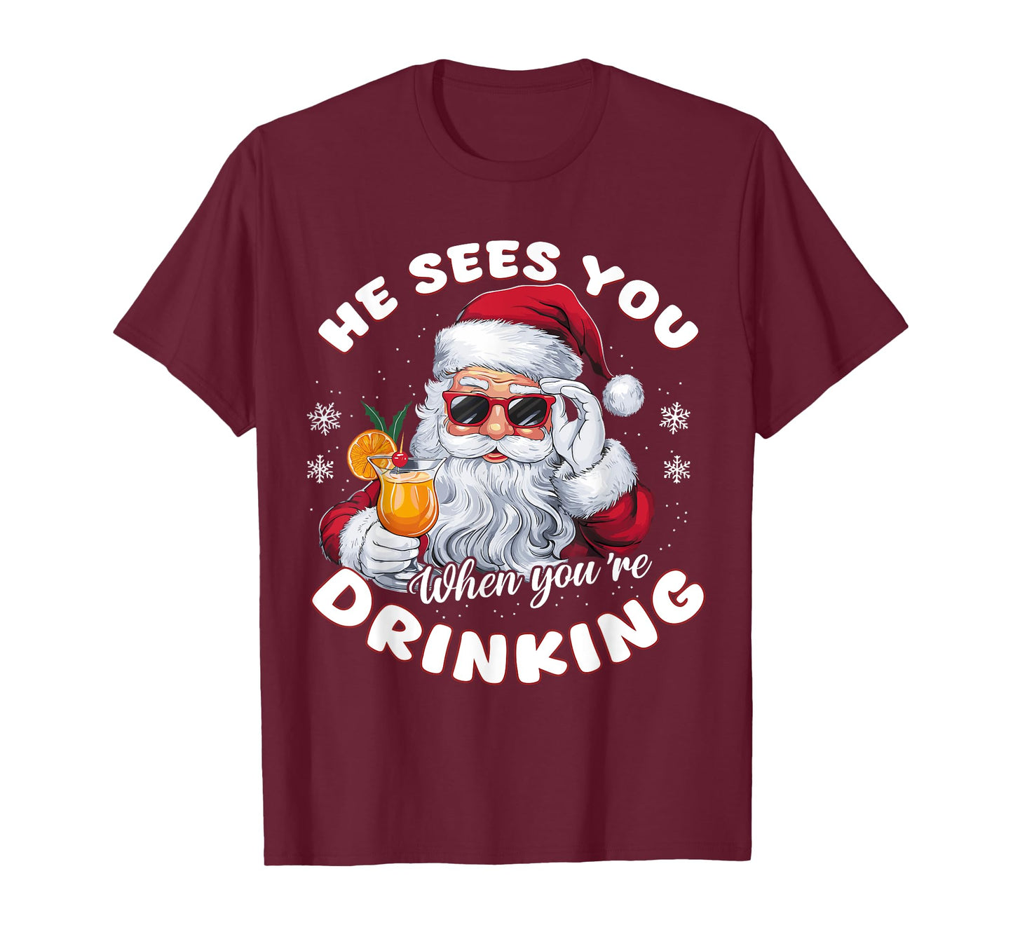He Sees When You're Drinking Xmas Santa Drinking Cocktail T-Shirt