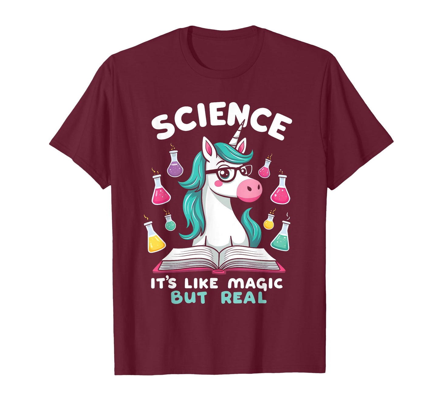 Funny Science Is Like Magic But Real Unicorn Funny Science T-Shirt