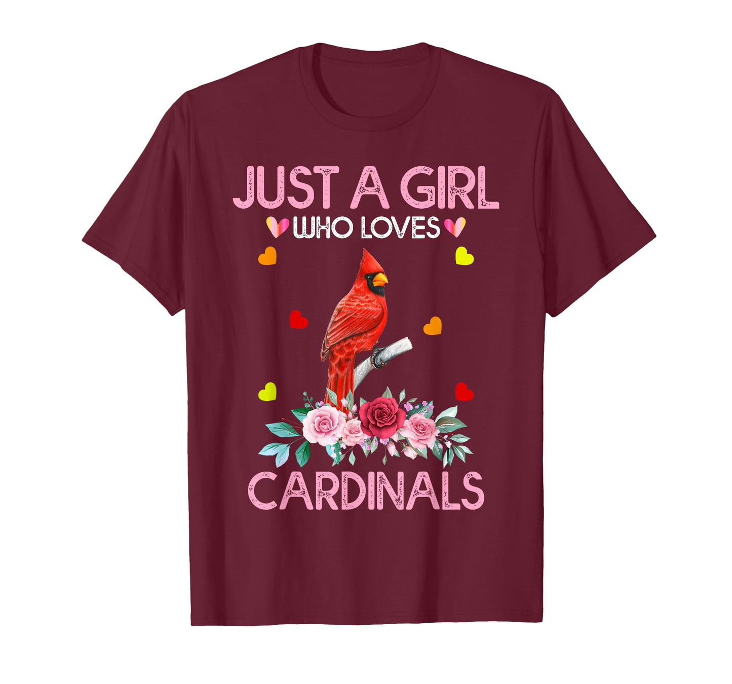 Cardinal Bird Tee For Women Just A Girl Who Loves Cardinals T-Shirt