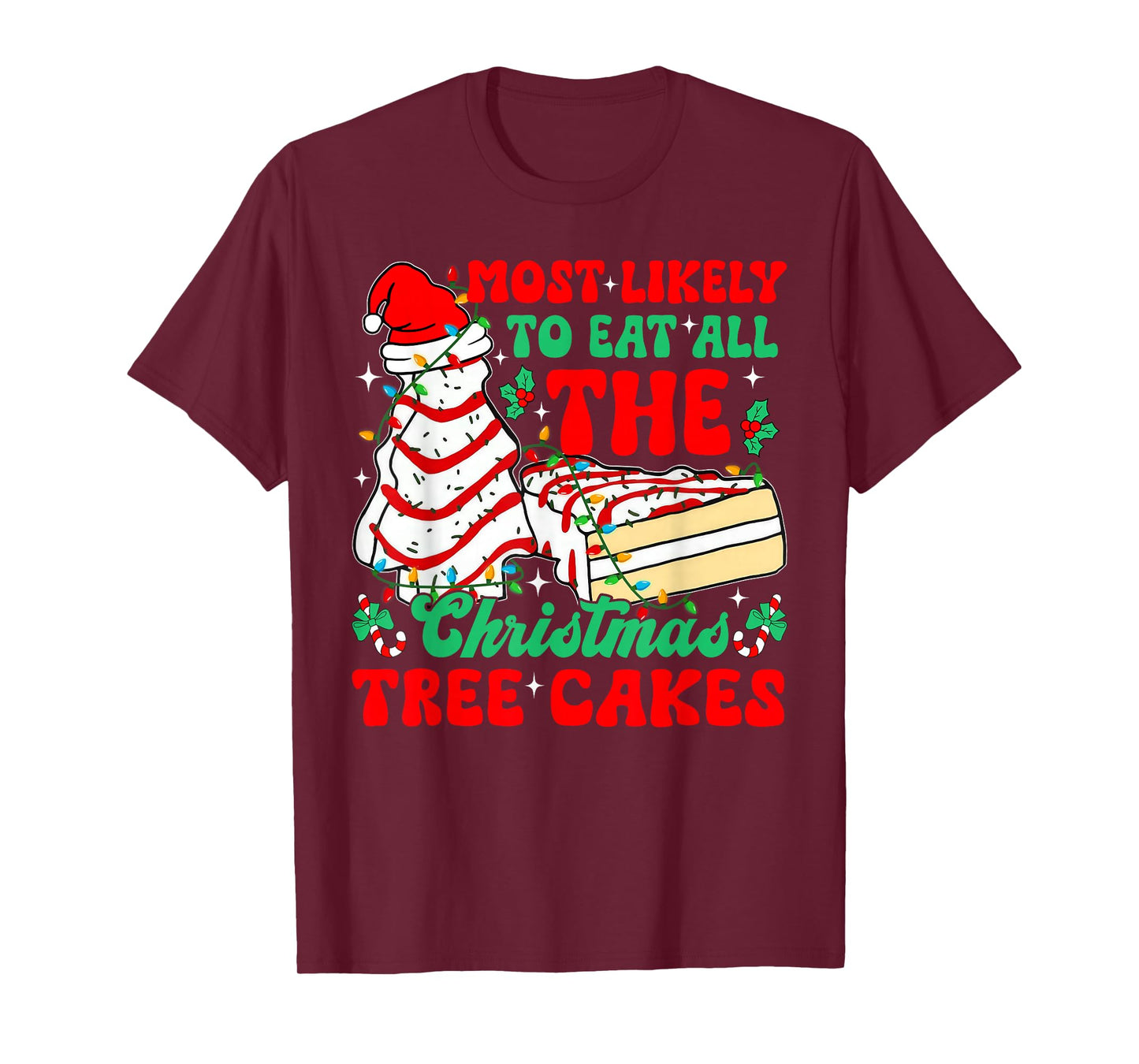 Retro Most Likely To Eat All The Christmas Tree Cakes Debbie T-Shirt