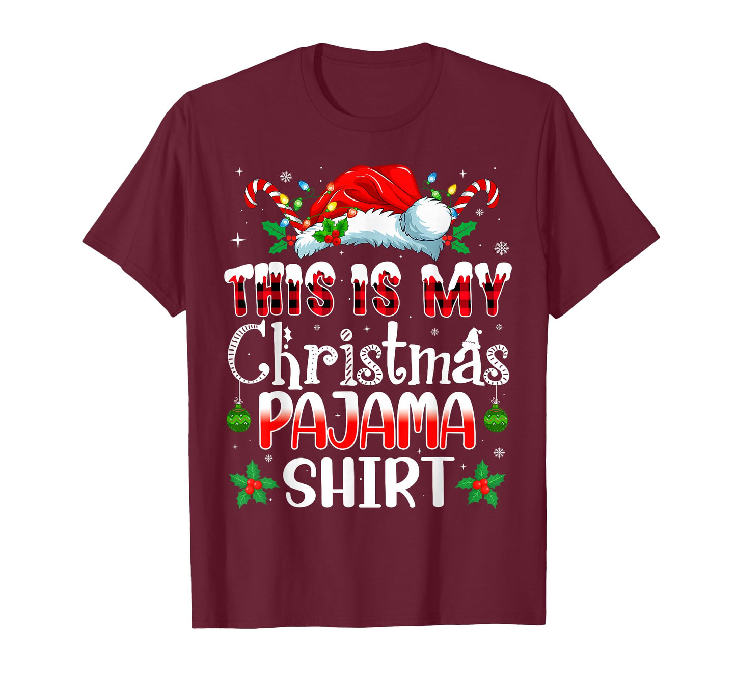 Christmas for Men Women This is My Christmas Pajama T-Shirt