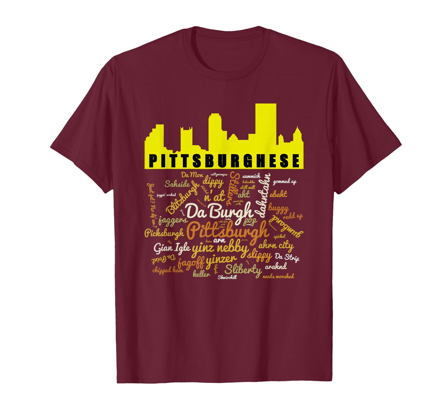 Pittsburghese Word Cloud and Pittsburgh Silhouette T-Shirt