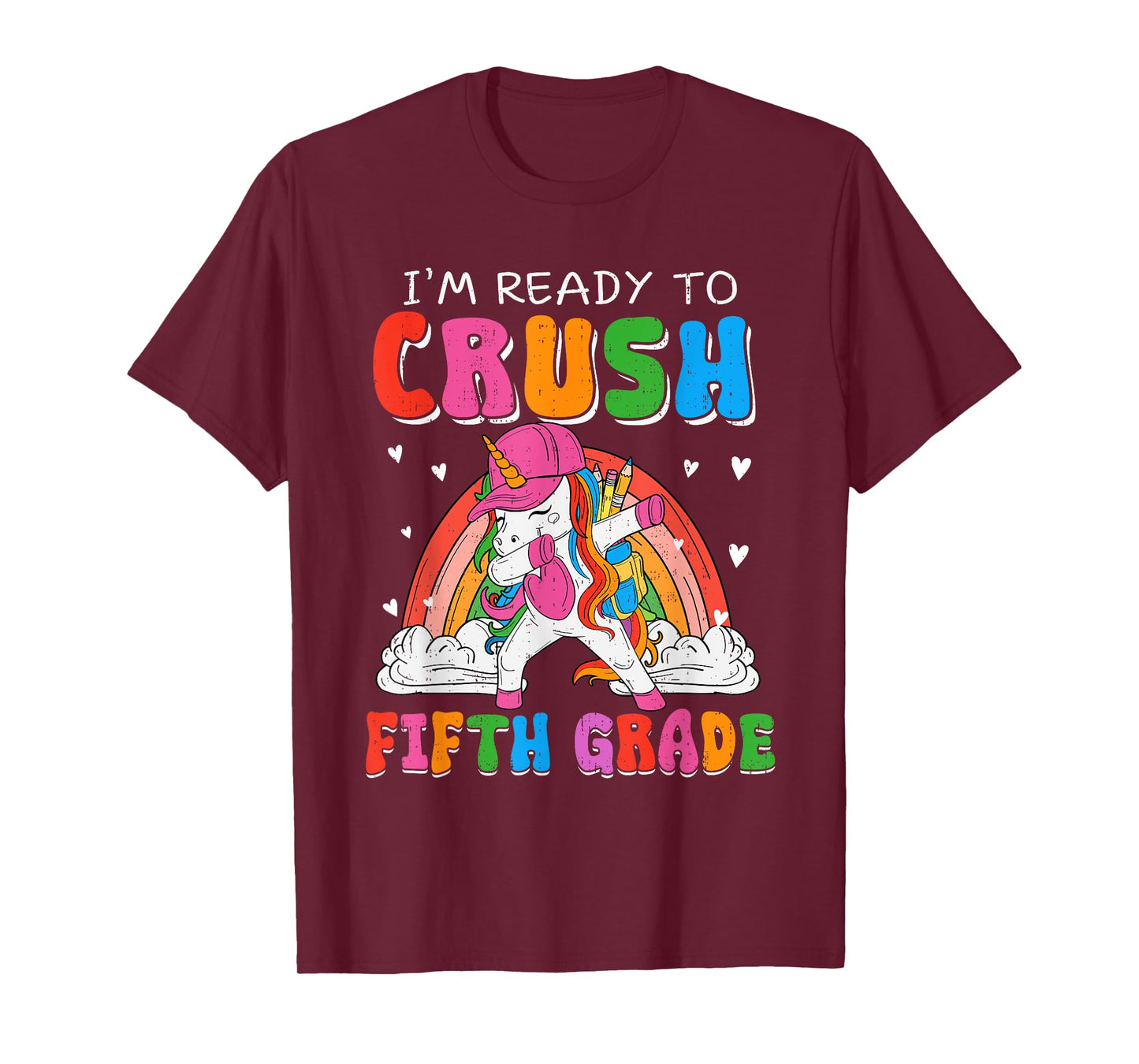 I'm Ready To Crush Fifth Grade Unicorn Back To School Girl T-Shirt
