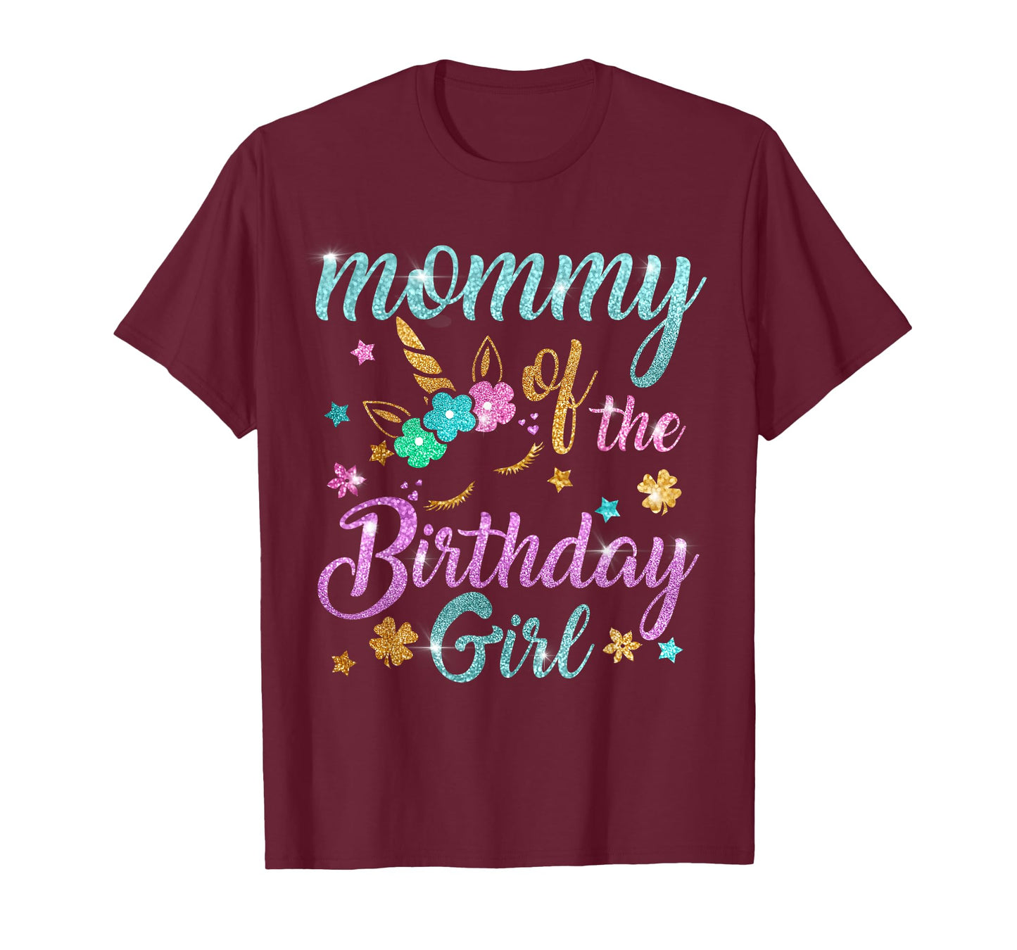 Mommy of the Birthday Girl Unicorn T-Shirt
