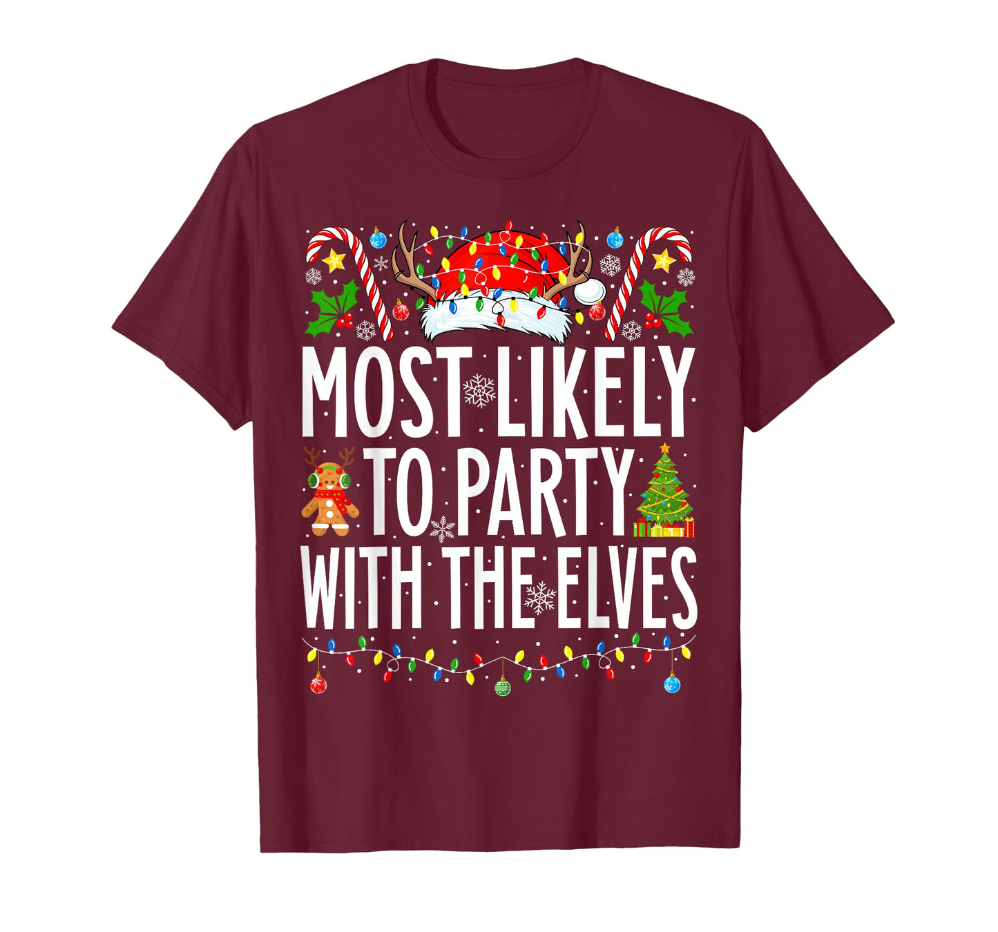 Most Likely To Party With The Elves Xmas Family Christmas T-Shirt