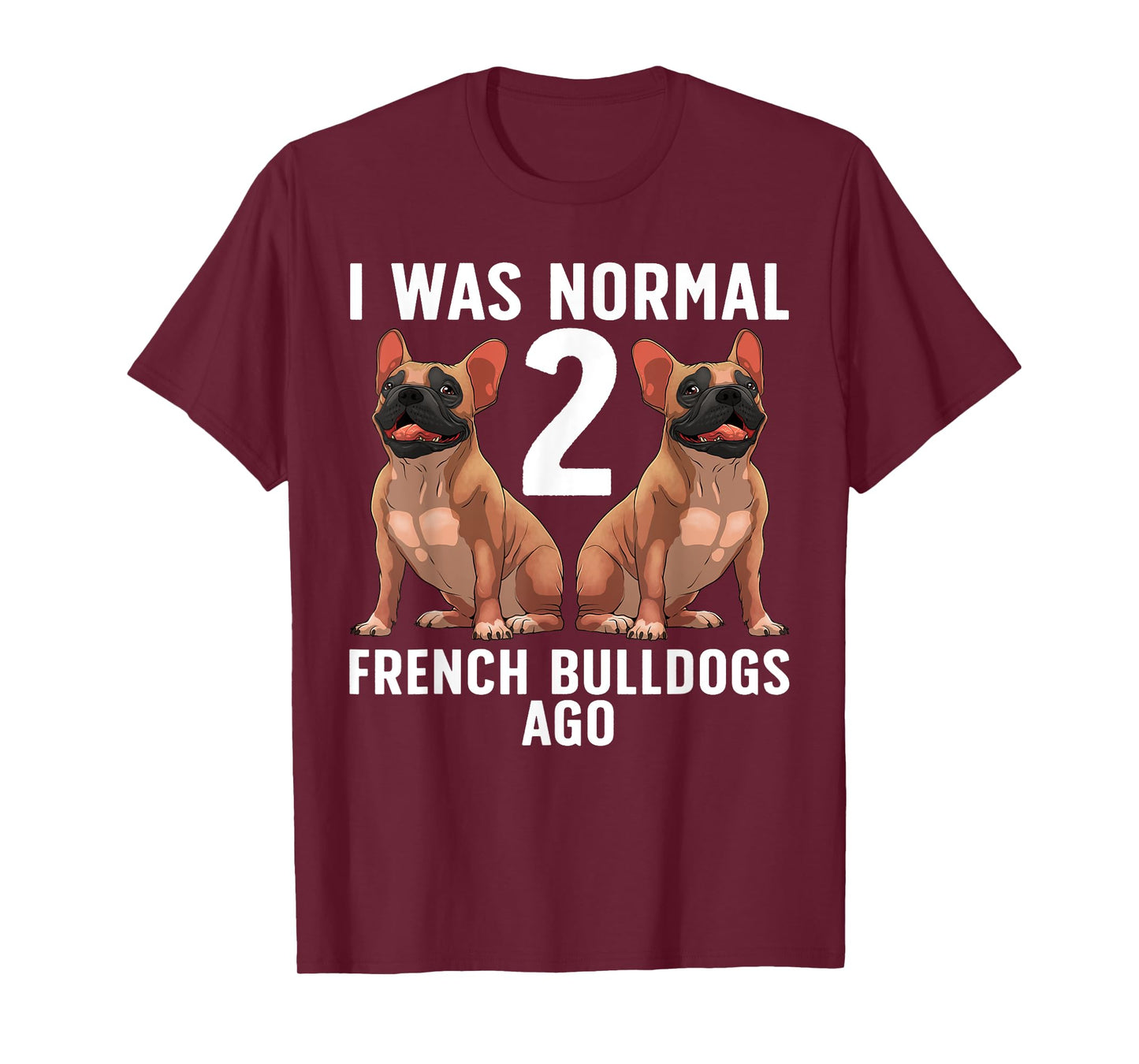 French Bulldog Design For Men Women French Bulldog Frenchie T-Shirt