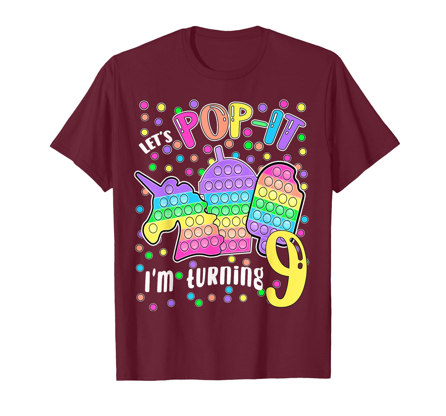 Let's Pop-it I'm turning 9 Colorful 9th Birthday Girl T-Shirt