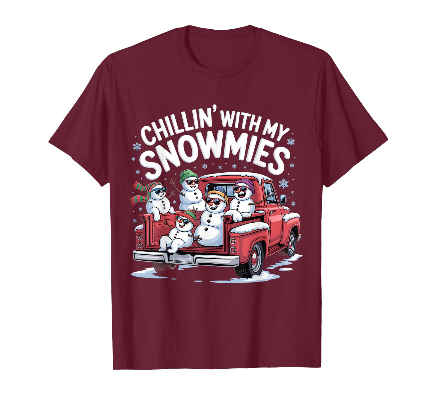 Chillin with My Snowmies Pickup Truck Snowman Christmas T-Shirt