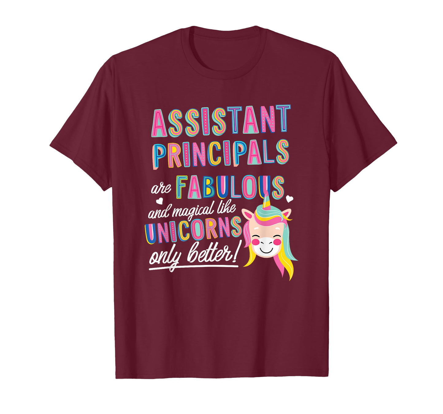 Assistant Principals Are Fabulous Magical Like Unicorns Cute T-Shirt