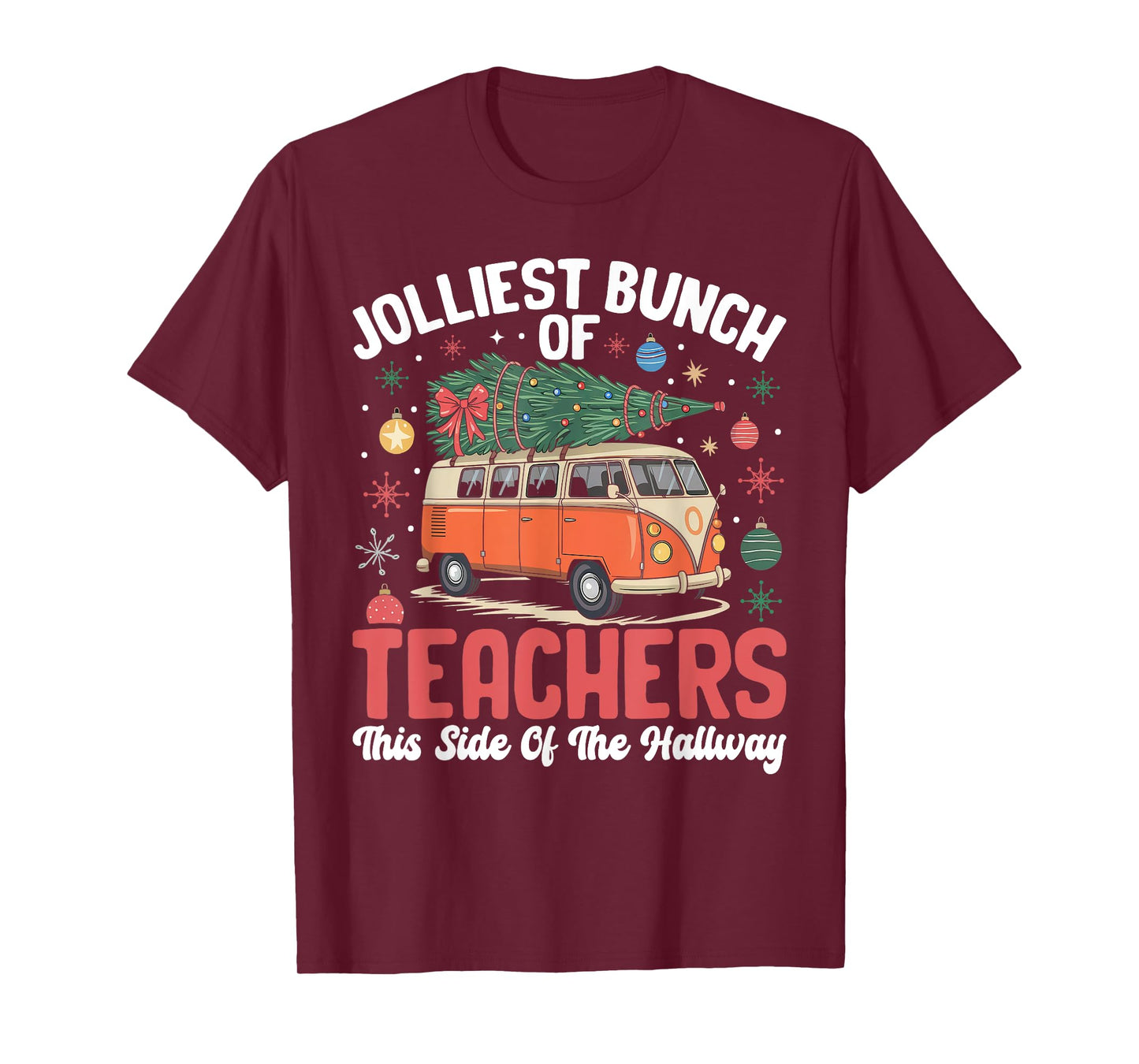 Jolliest Bunch Of Teachers This Side Of The Hallway Xmas T-Shirt