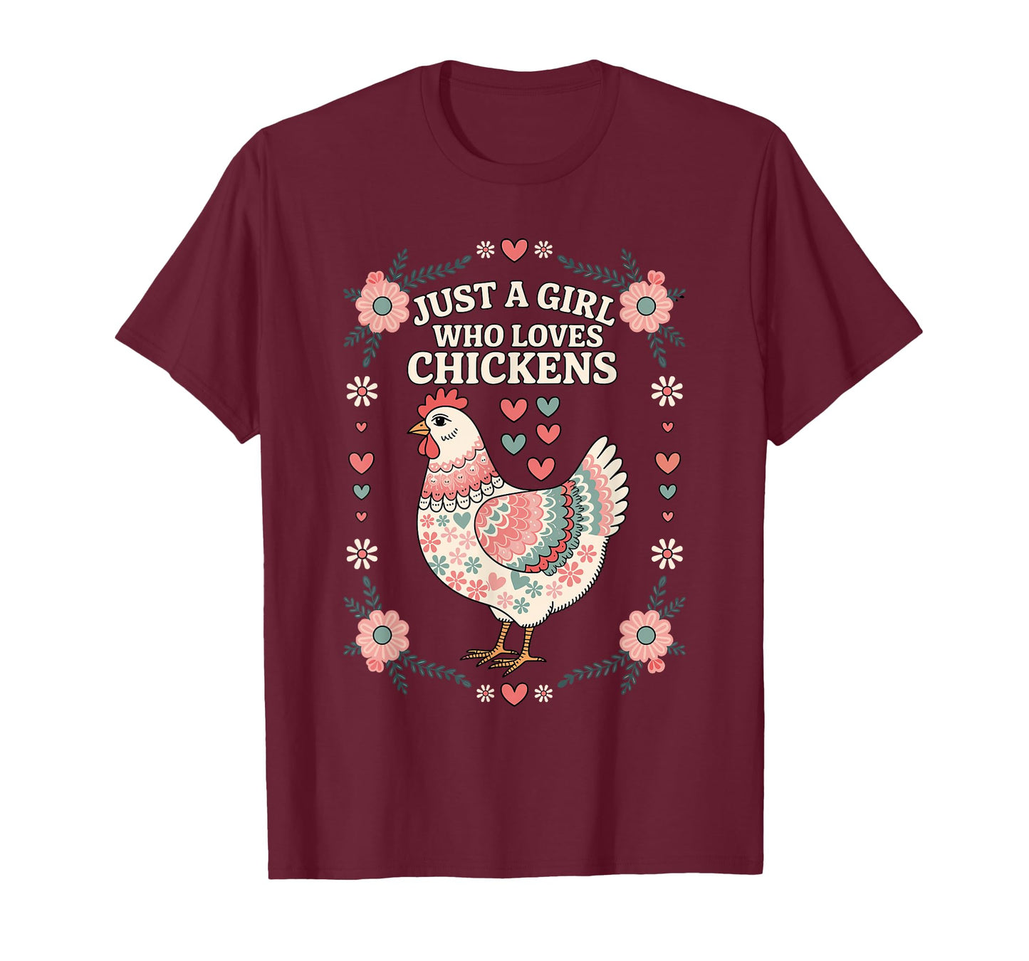 Farmer, Girls Women, Just A Girl Who Loves Chickens, Floral T-Shirt