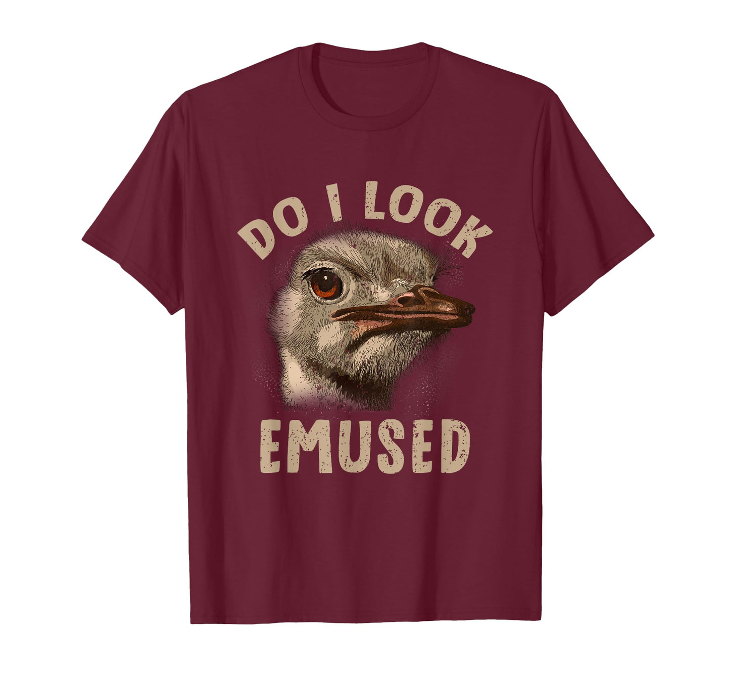 Do I Look Amused Funny Emu Animal Love Emus Australian T-Shirt