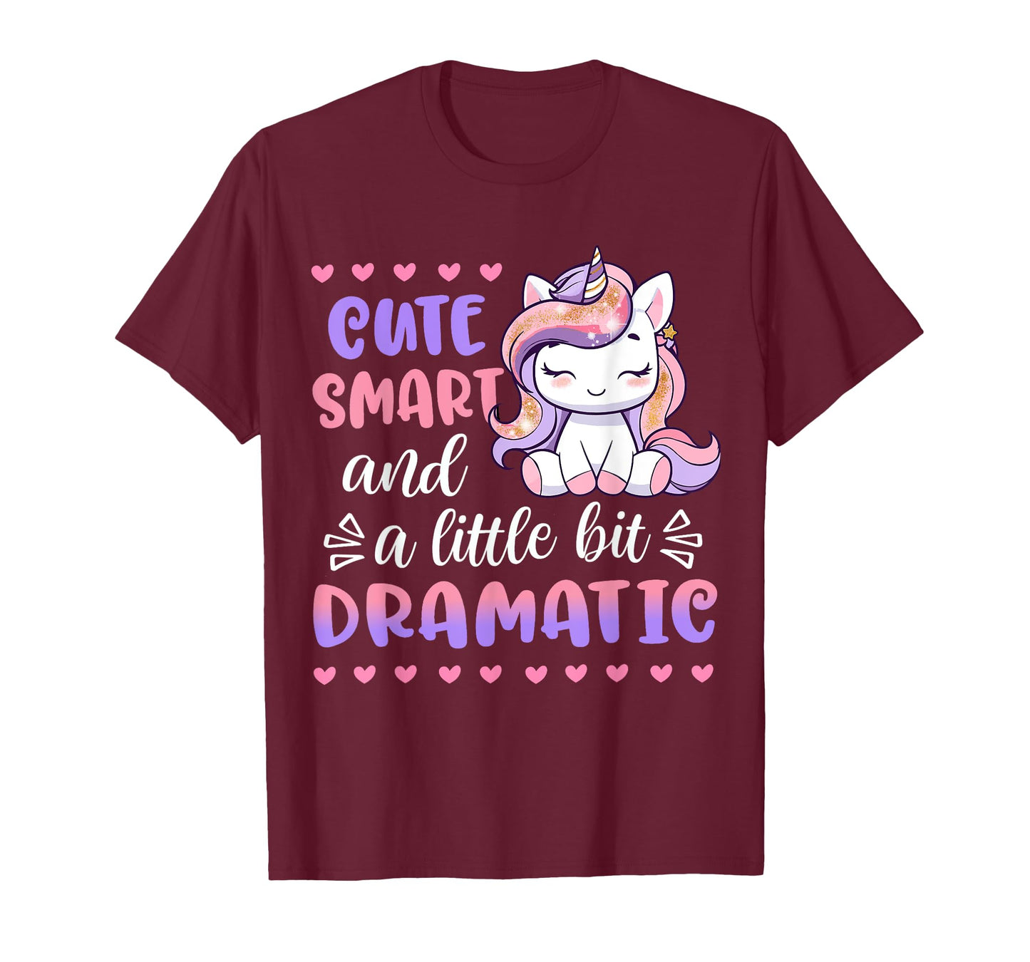 Kids Cute Smart A Little Bit Dramatic Unicorn Toddler Girl T-Shirt