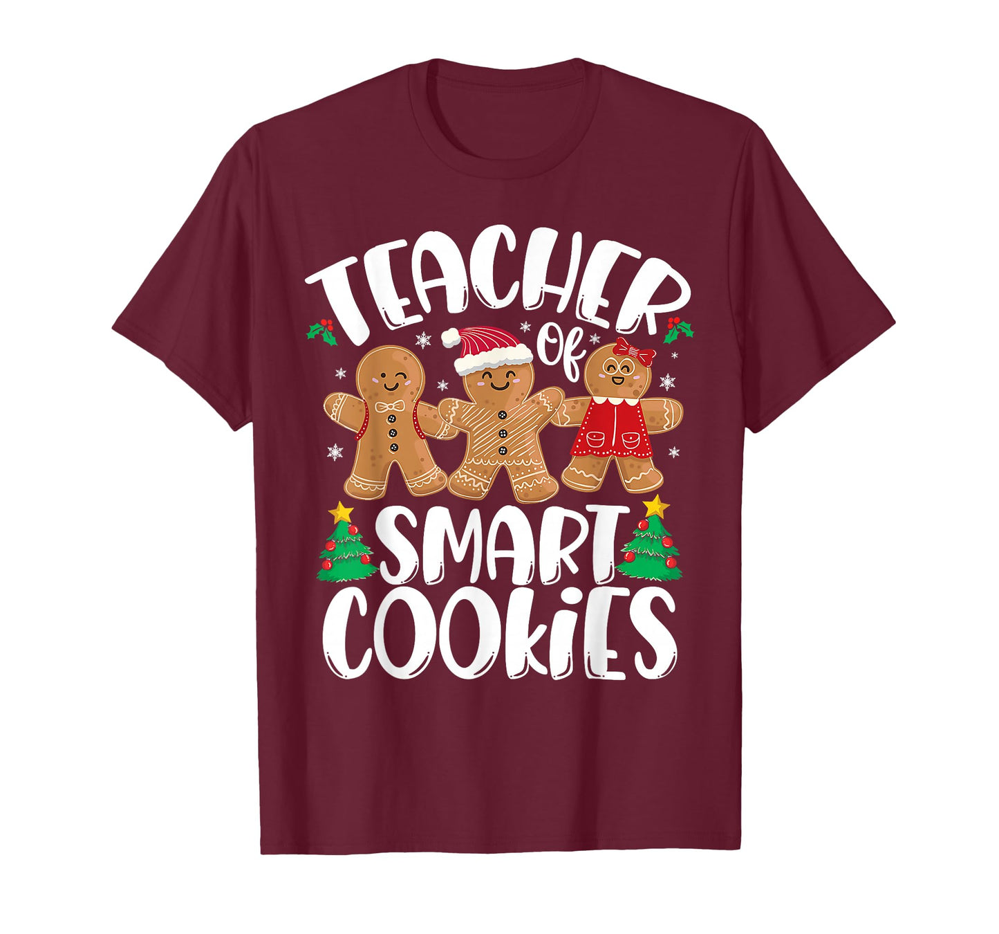Christmas Teacher Holiday Teacher Of Smart Cookies Teachers T-Shirt