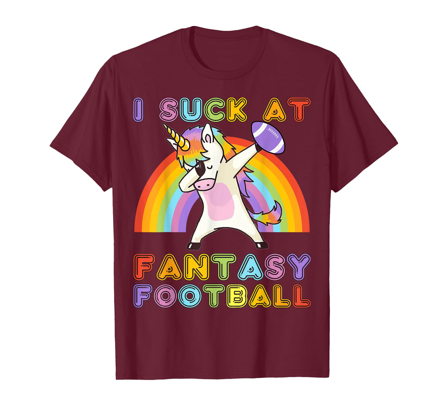 I Suck At Fantasy Football - Rainbow Dabbing Unicorn Loser T-Shirt