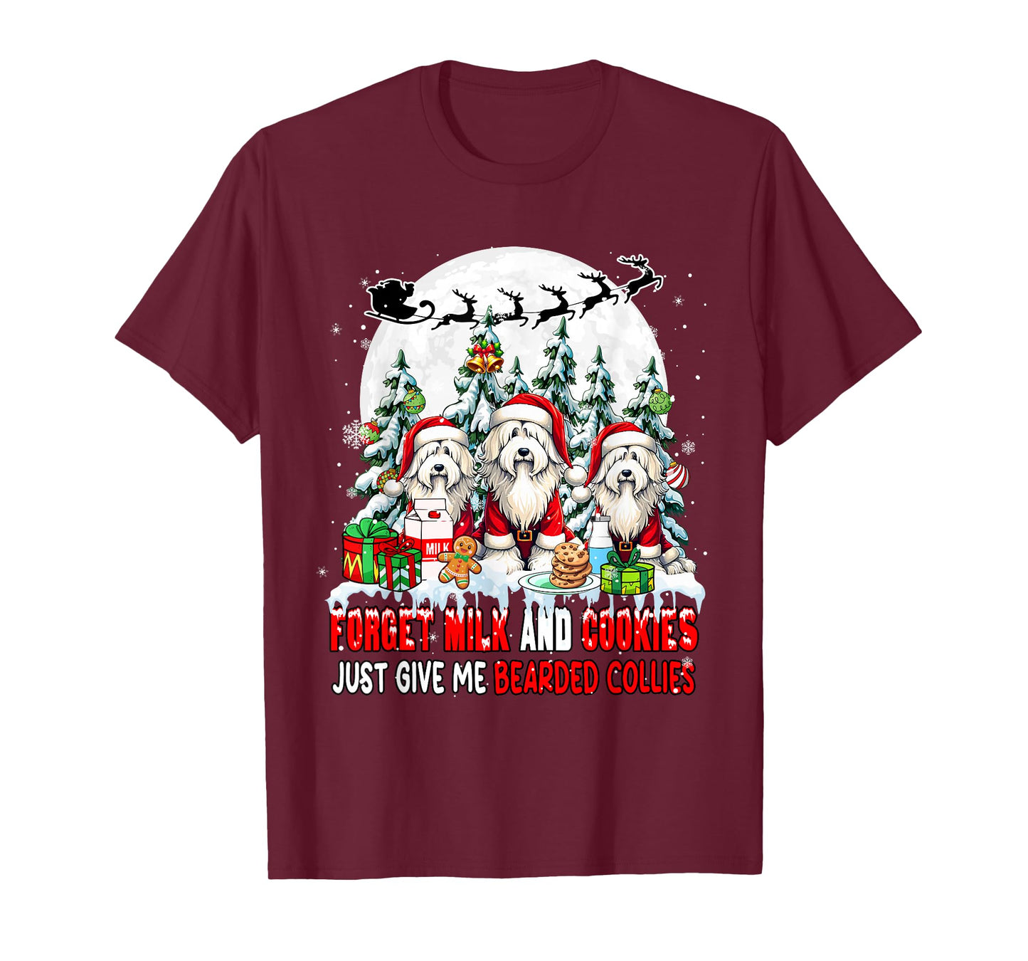 Forget Milk and Cookies Just Give Me Bearded Collies Xmas T-Shirt