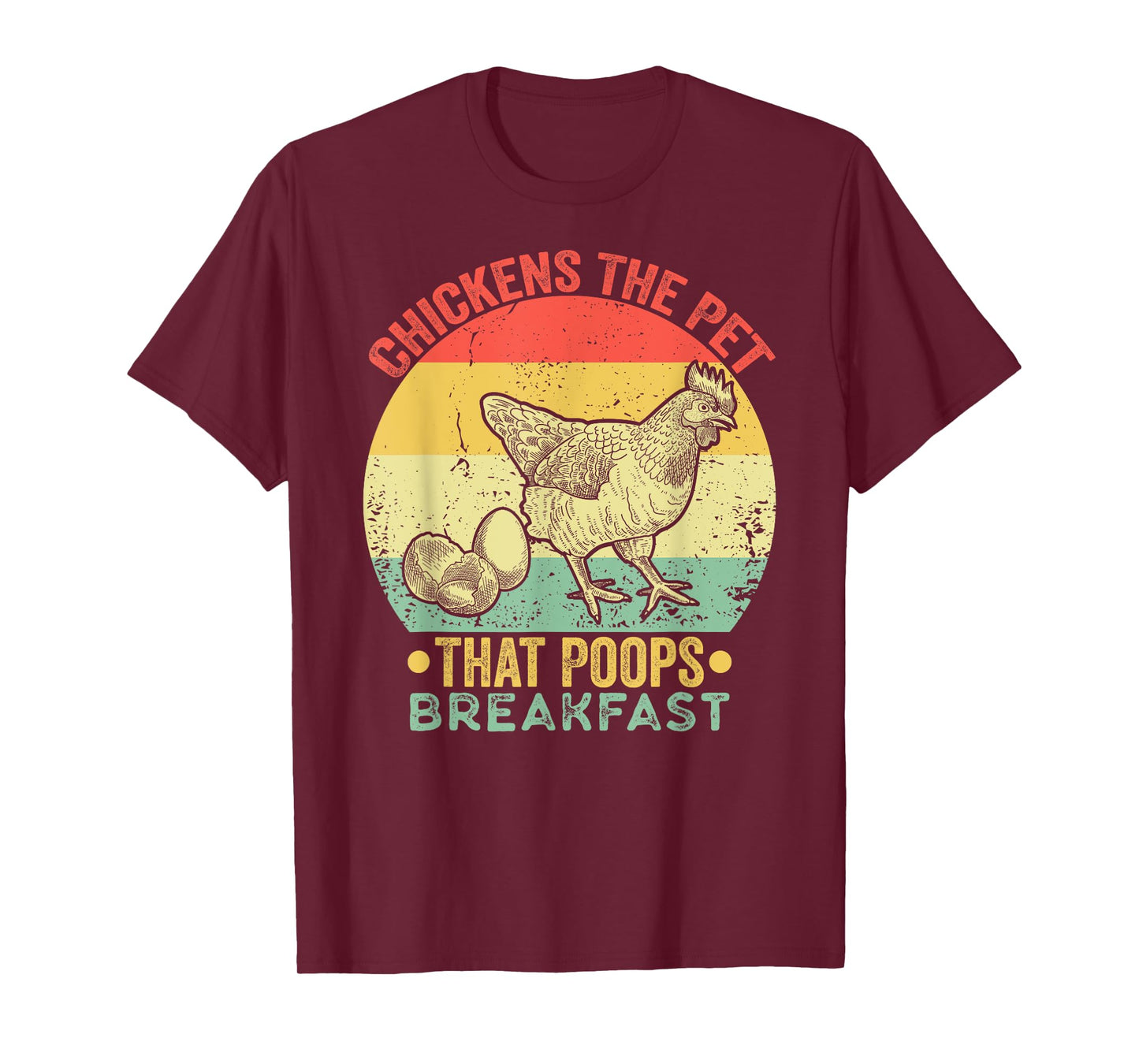 Chickens The Pet That Poops Breakfast Retro Vintage Funny T-Shirt