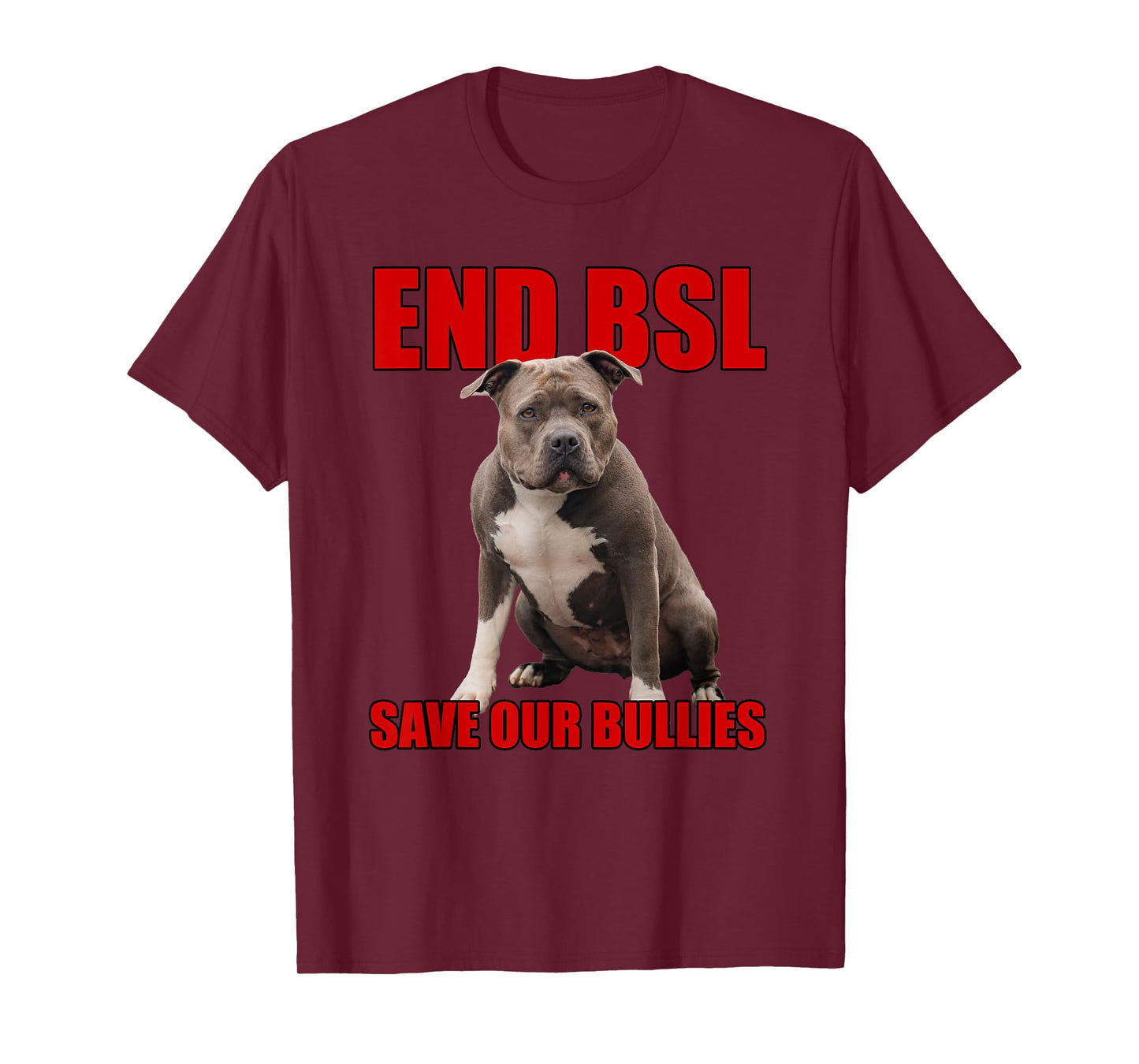 Save Our Bullies, XL Bully, Pitbull, Mastif - End BSL T-Shirt