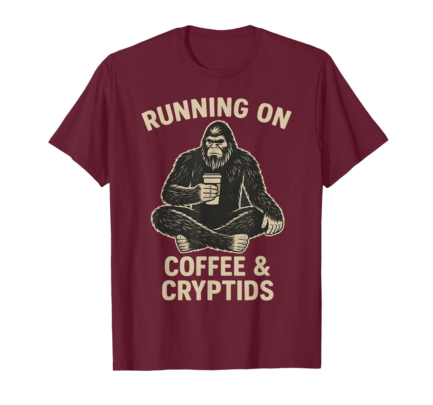 Coffee and Cryptids Funny Bigfoot Women's Men's Sasquatch T-Shirt
