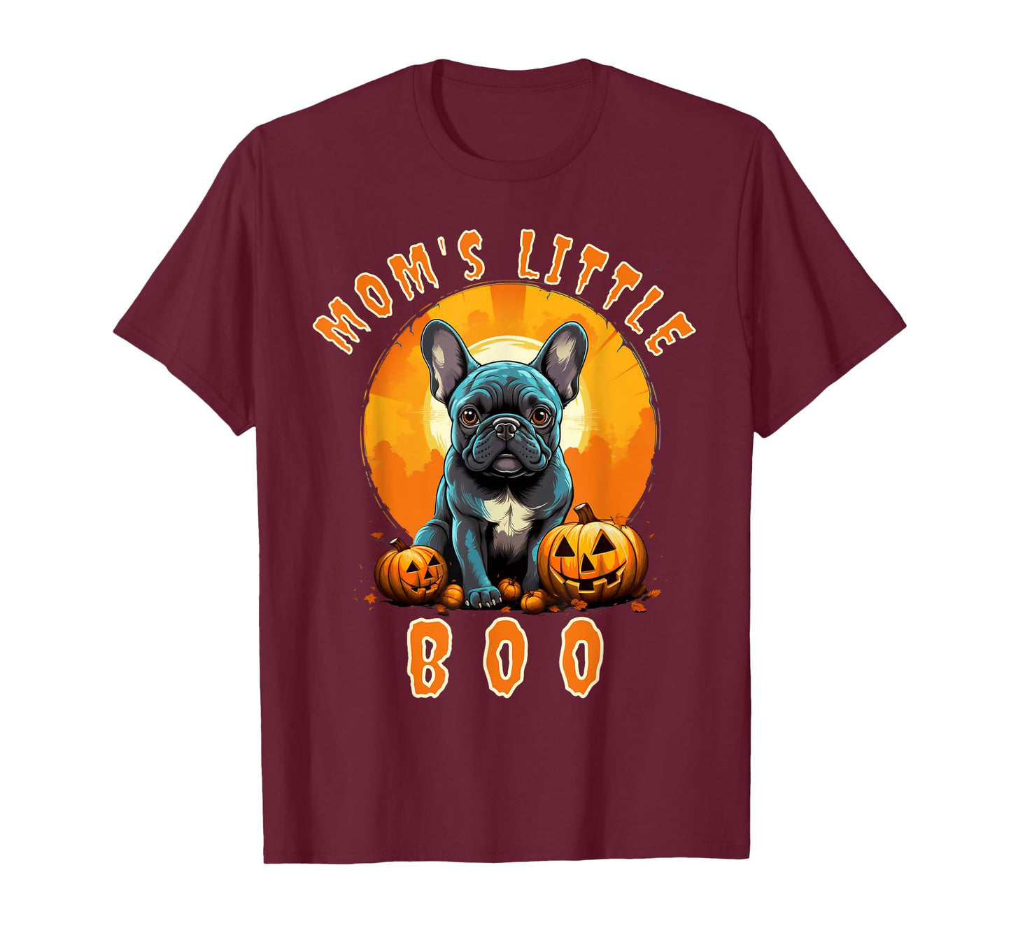 Mom's Little Boo French Bulldog Halloween Frenchie T-Shirt