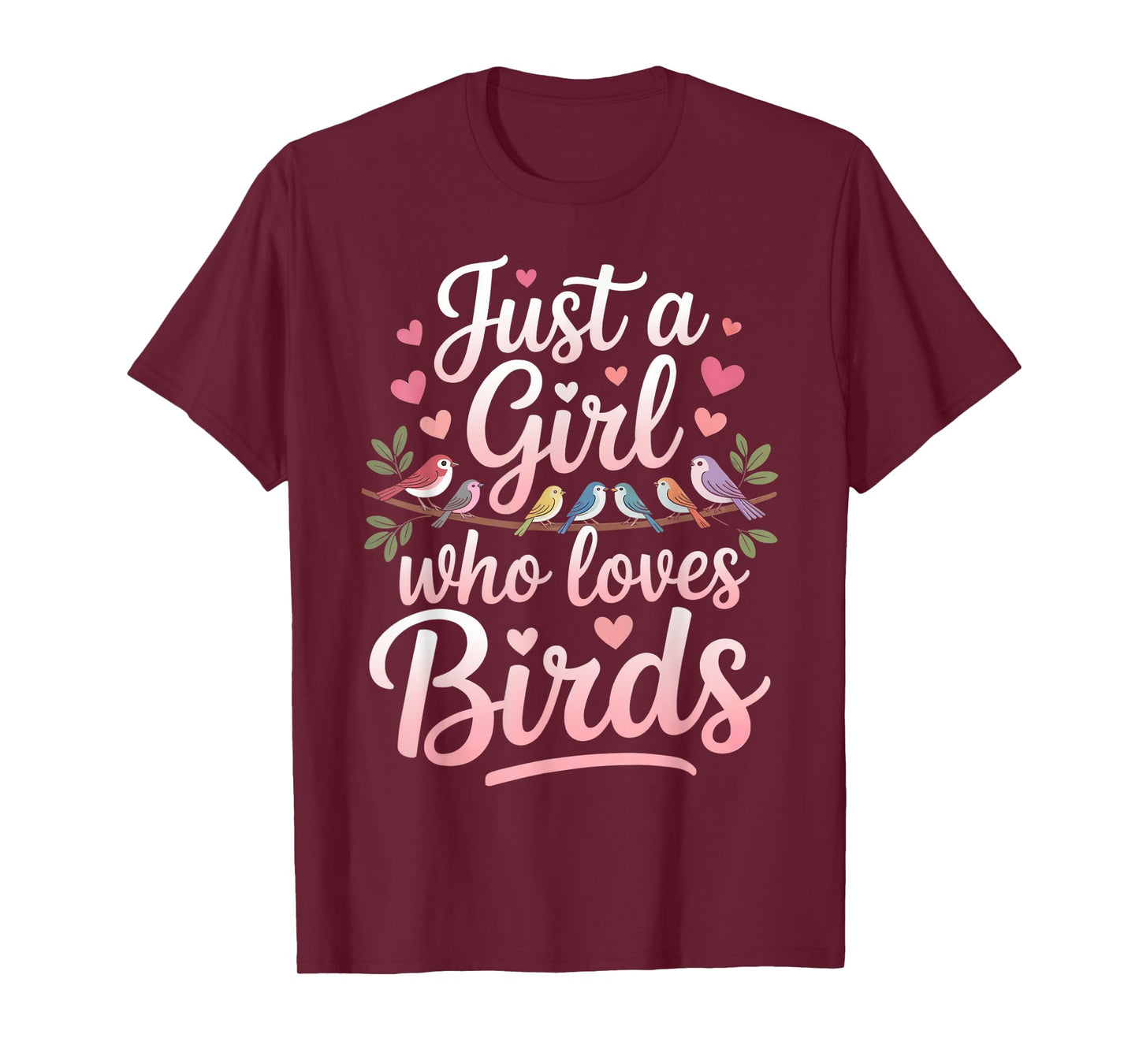 Just a Girl who loves Birds Watcher Art Birding Nerd Birder T-Shirt