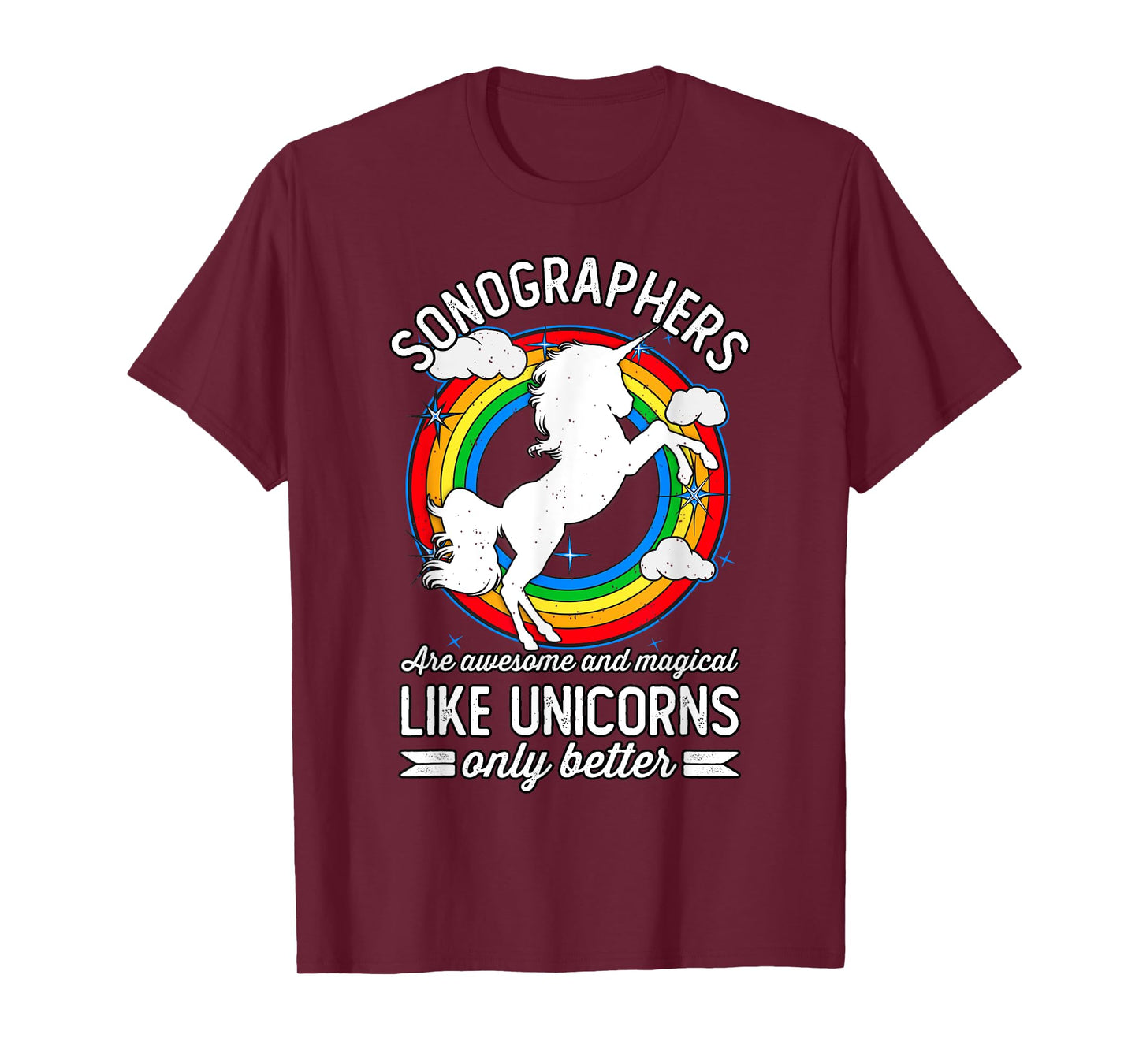 Sonographers Are Magical Like Unicorns, Funny Sonographer T-Shirt