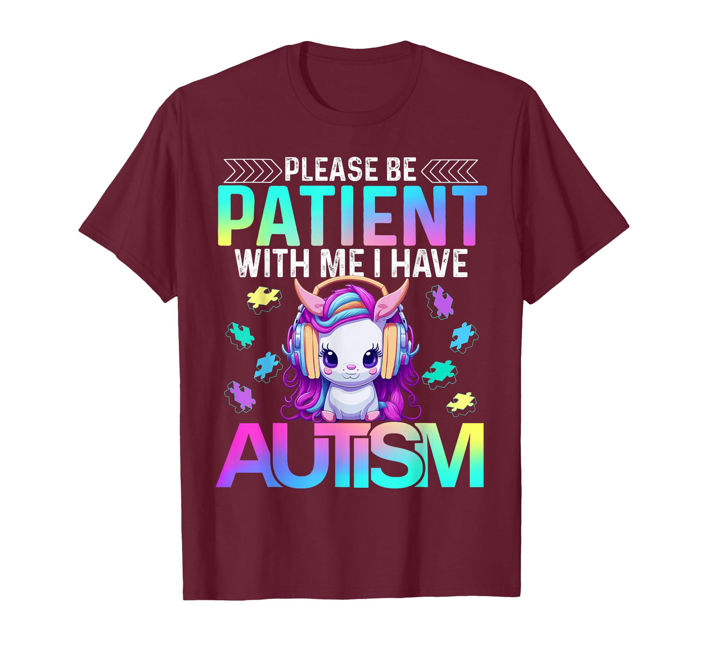 Please Be Patient With Me I Have Autism Cute Autism Unicorn T-Shirt