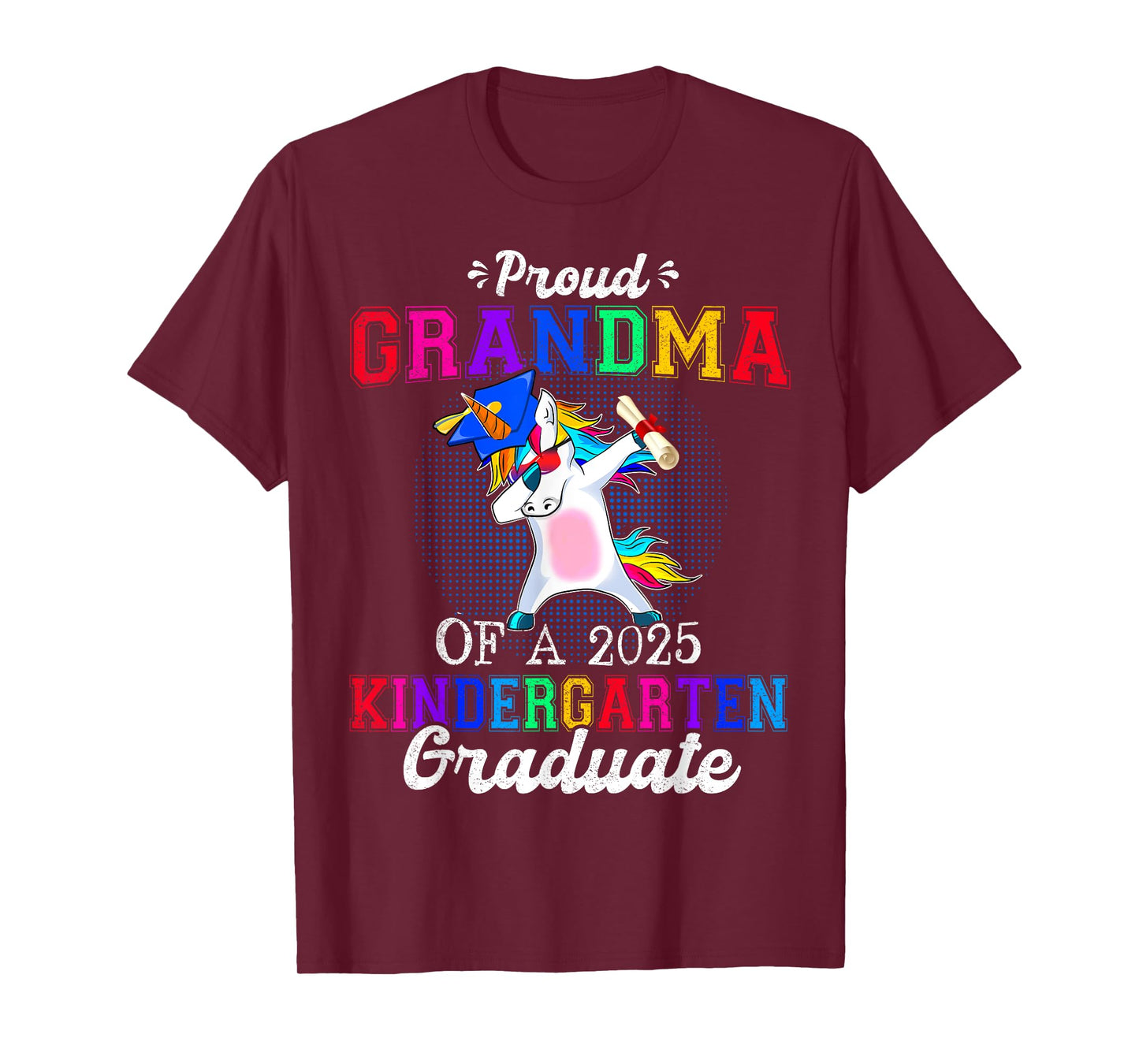 Proud Grandma Of A 2025 Kindergarten Graduate Unicorn Dab T-Shirt