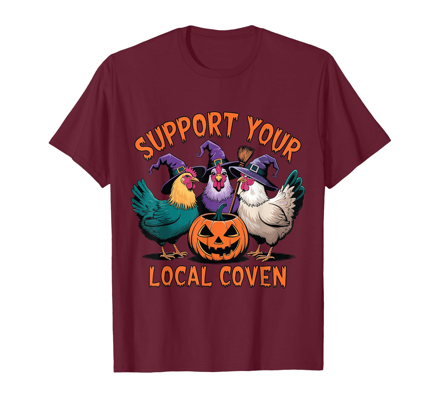 Support Your Local Coven Funny Halloween Witch Chicken T-Shirt