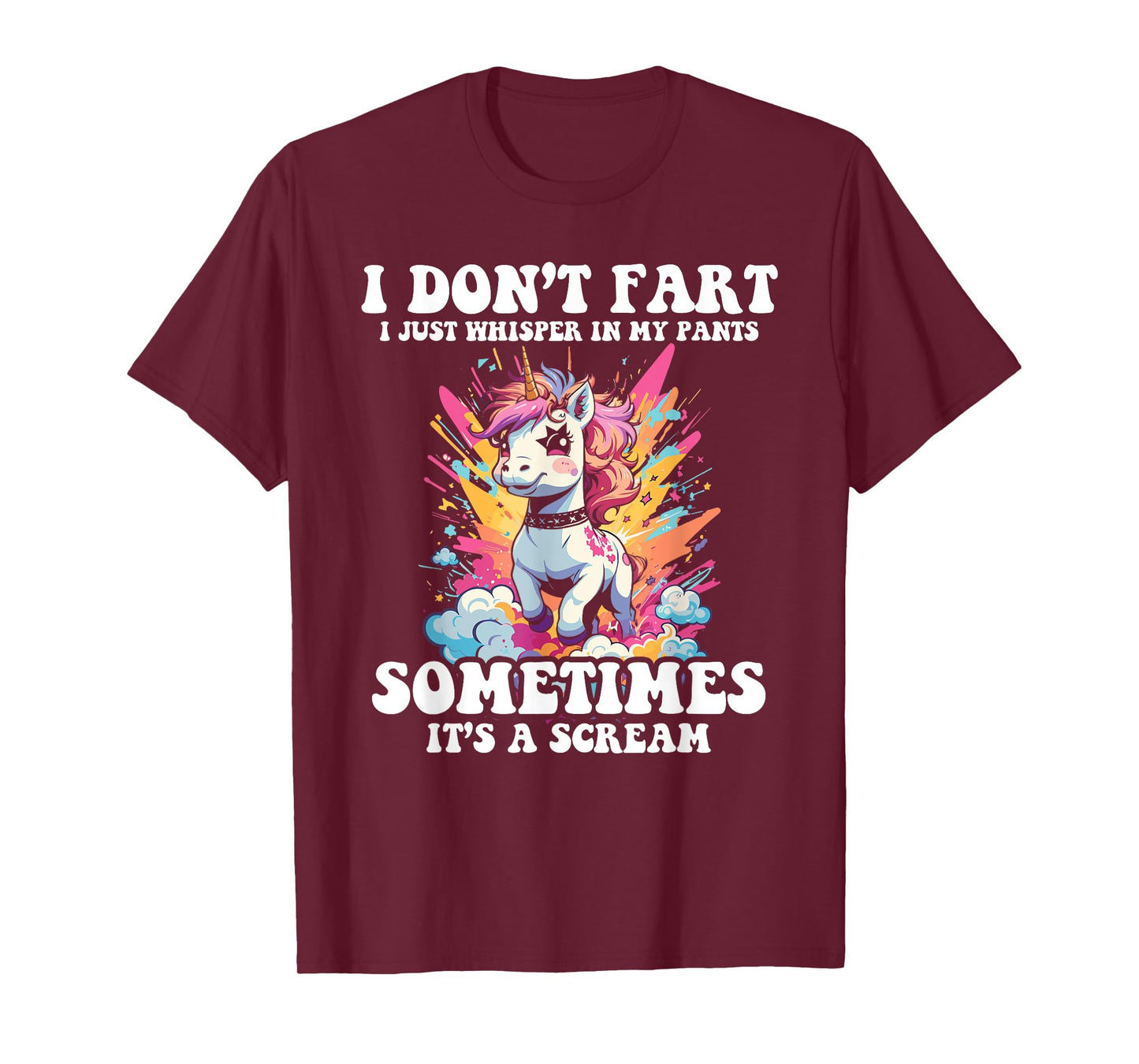 I Don't Fart I Whisper In My Pants - Funny Unicorn T-Shirt
