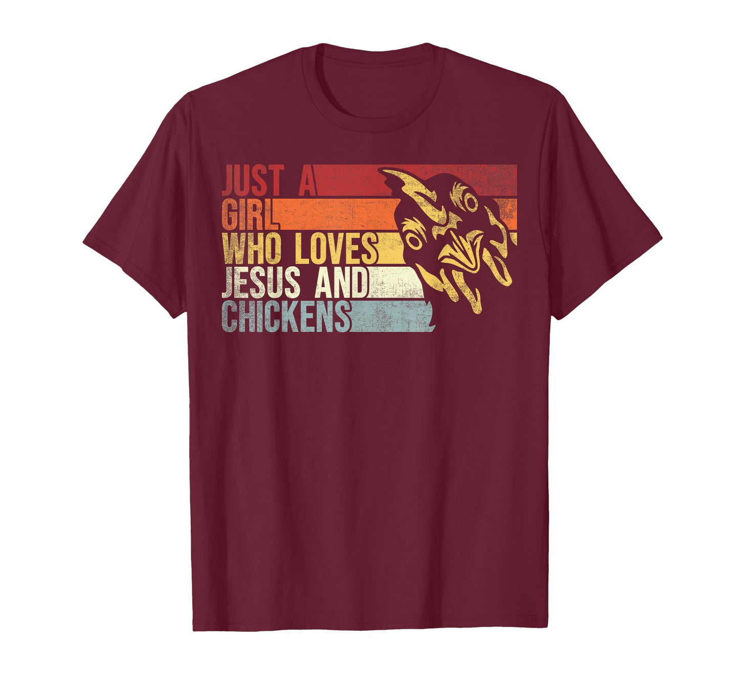 Just A girl Who Loves Jesus And Chickens. Jesus Chicken Love T-Shirt