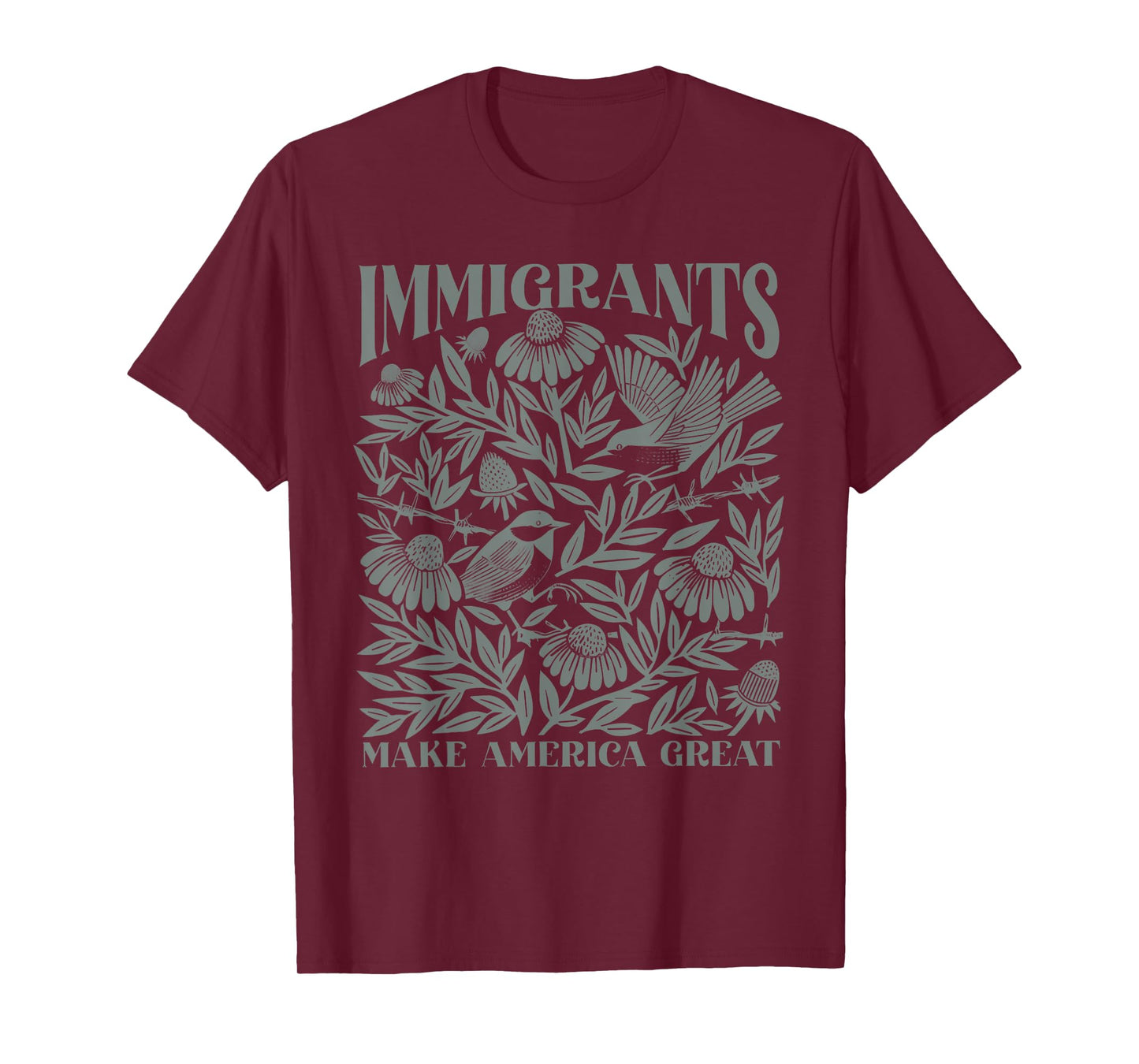 Immigrants Make America Great Immigrant Human Rights T-Shirt