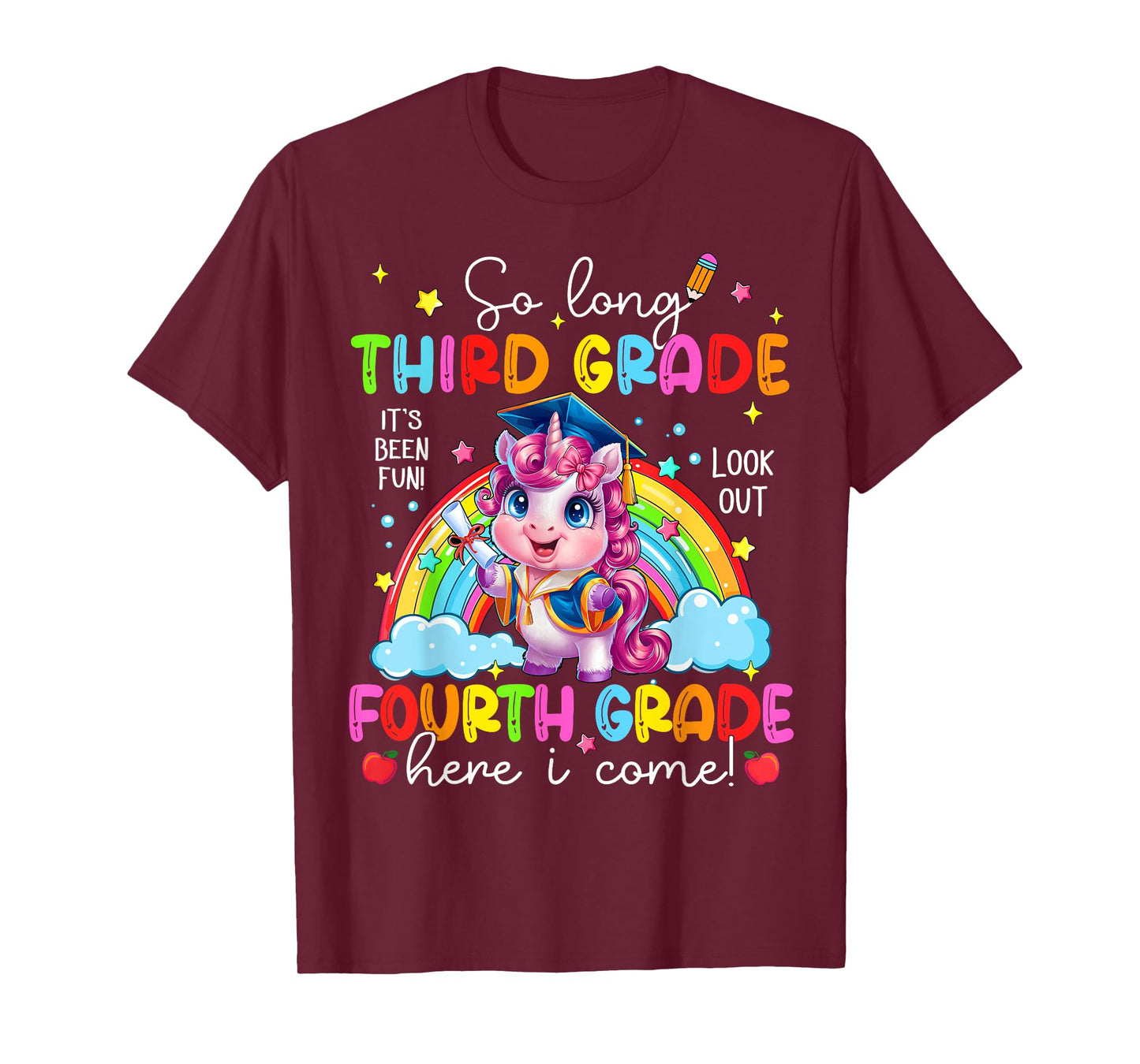 Look Out Fourth Grade Here I Come Unicorn Last Day Of School T-Shirt