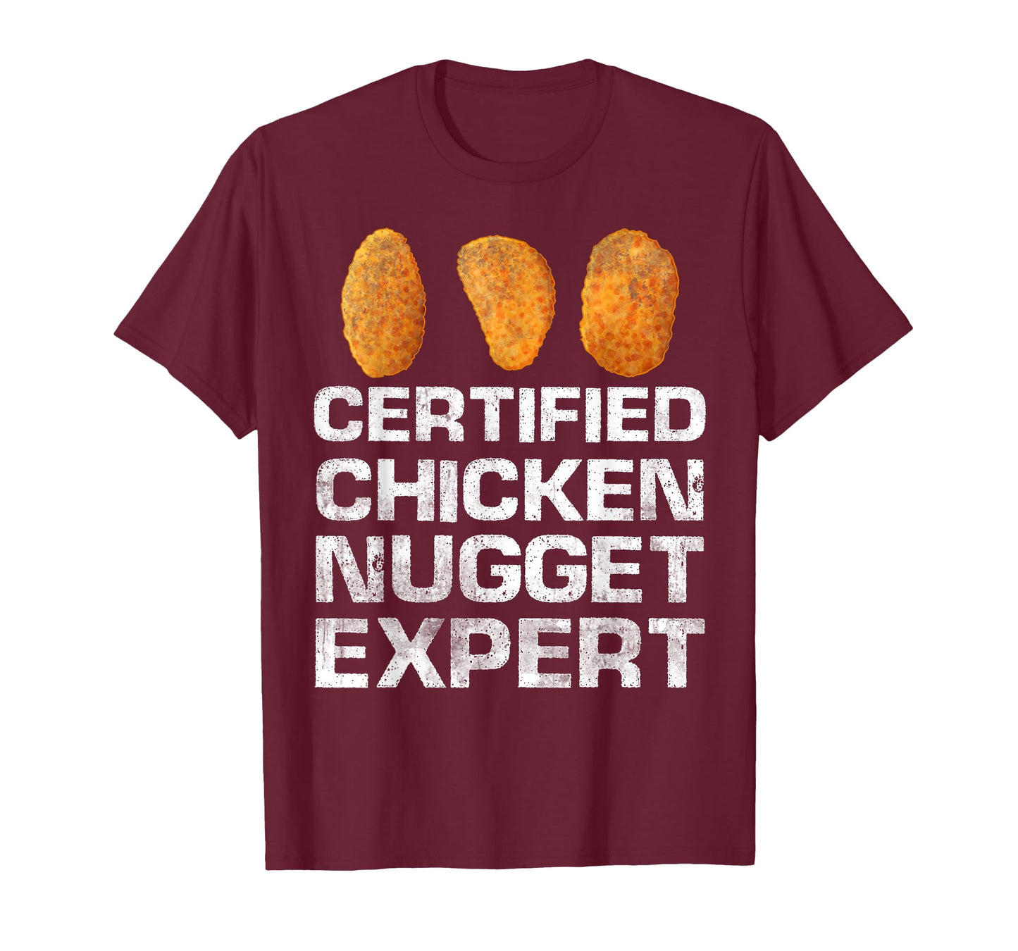 Certified Chicken Nugget Expert Funny Chicken Nugget T-Shirt