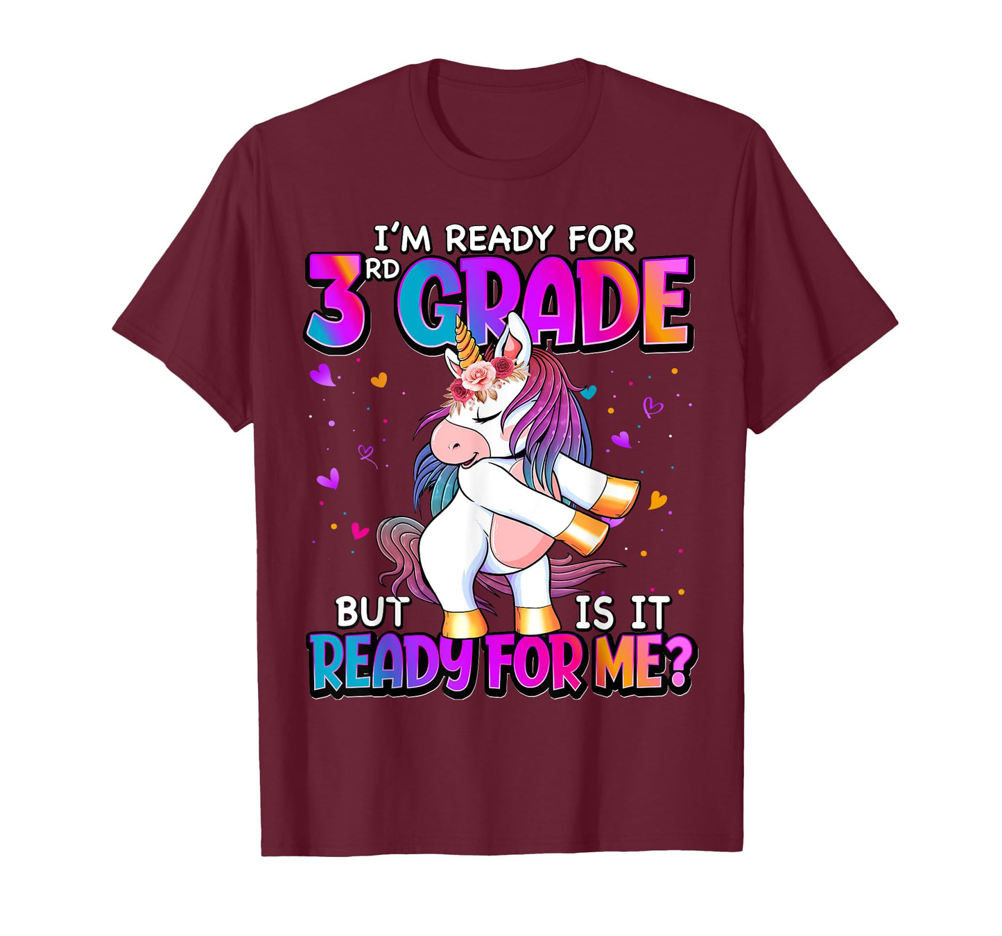 I'm Ready For 3rd Grade Shirt Back To School 3rd Grade Girls T-Shirt