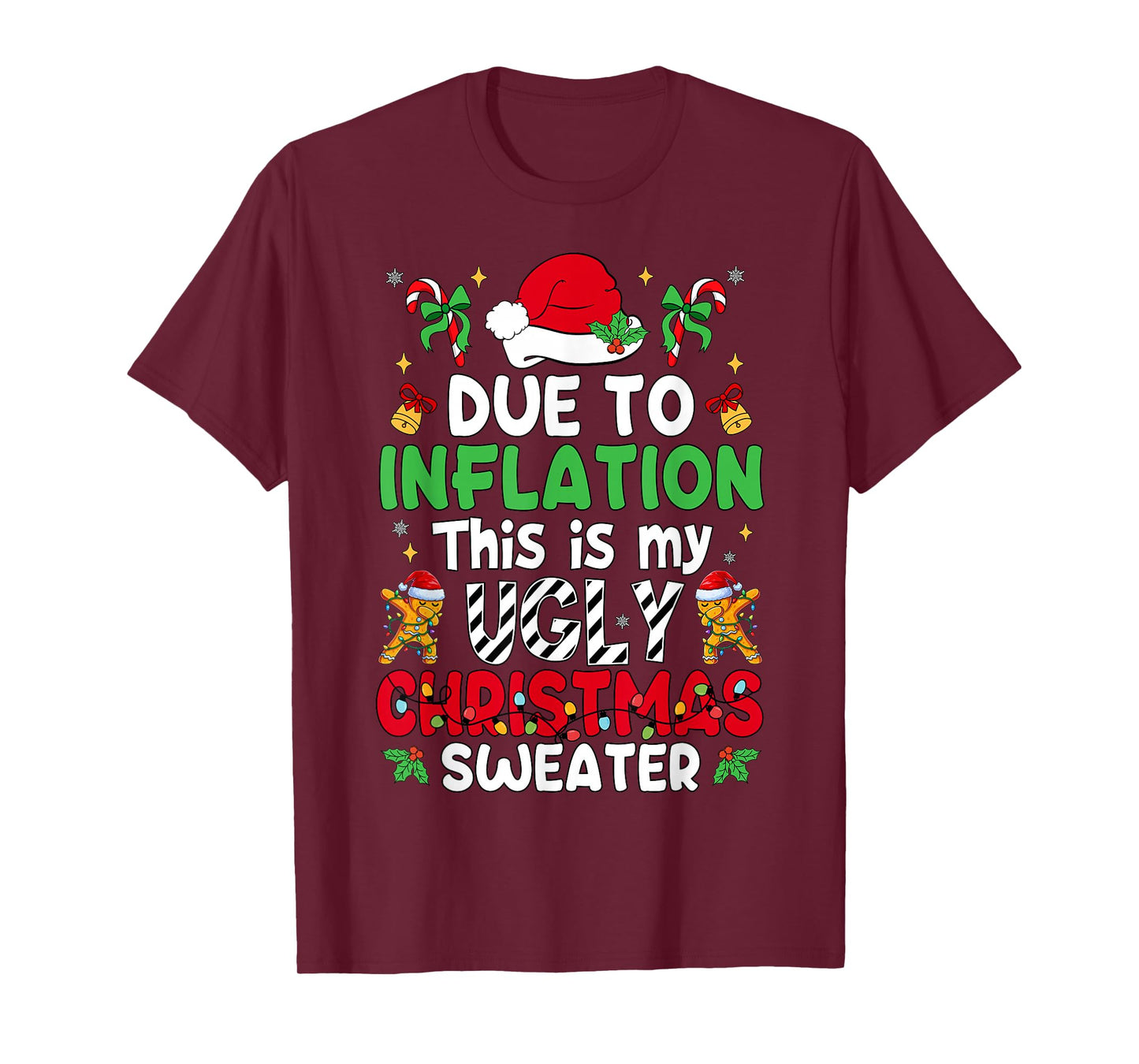 Funny Due to Inflation Ugly Christmas Sweaters Men Women Kid T-Shirt