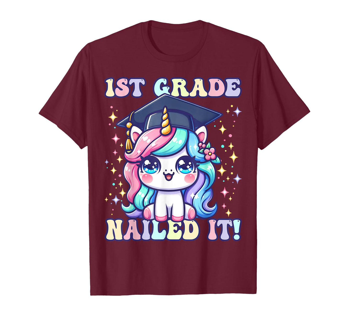 Graduation 1st Grade Unicorn Nailed It Girls Grad Magical T-Shirt
