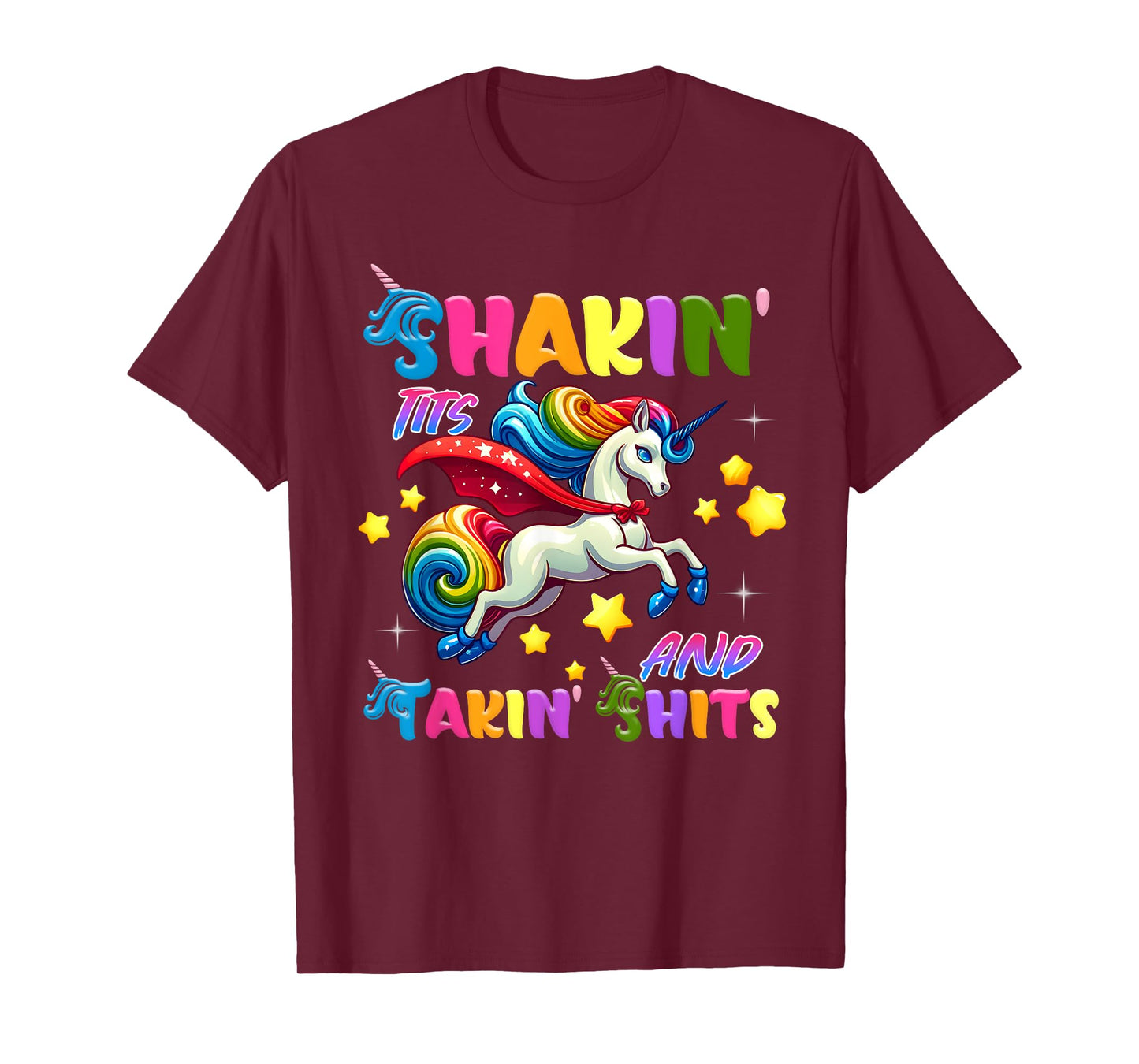 Shakin' Tits and Takin' Funny Unicorn Adult Humor T-Shirt