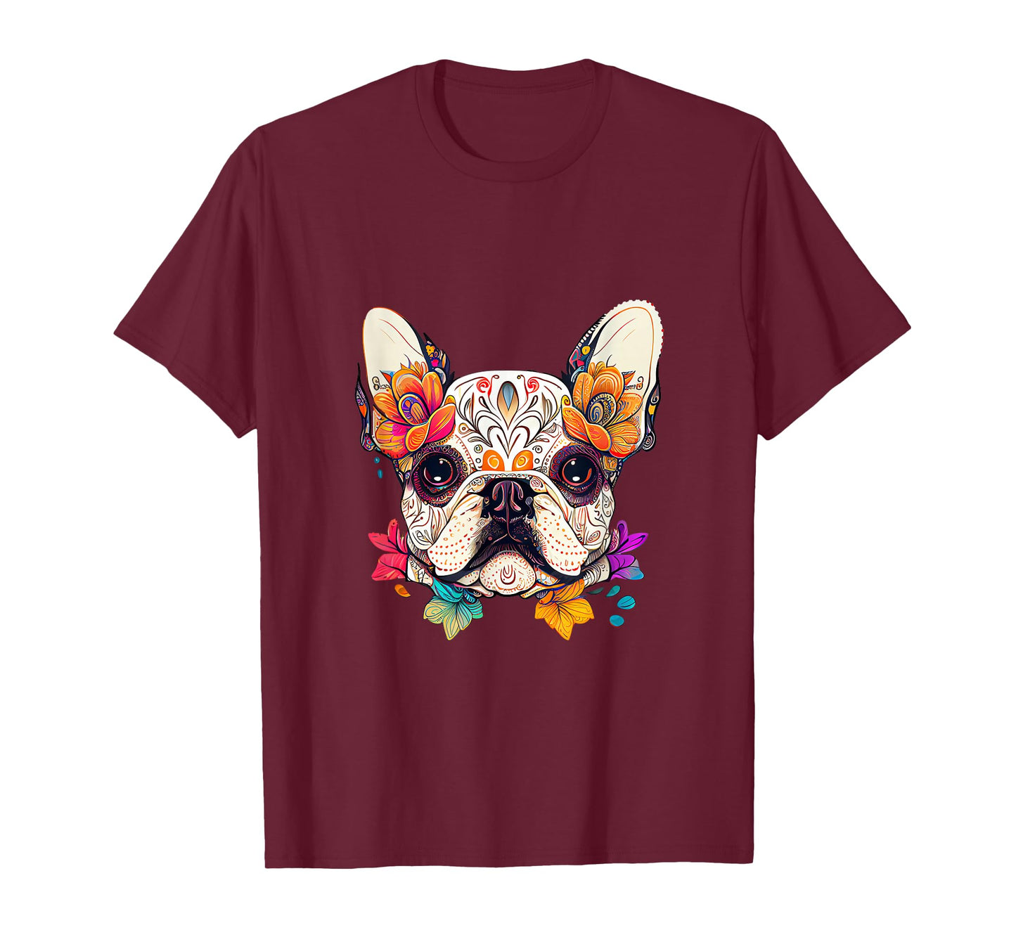 Sugar Skull Dog Colorful French Bulldog Lover Floral Flowers T-Shirt