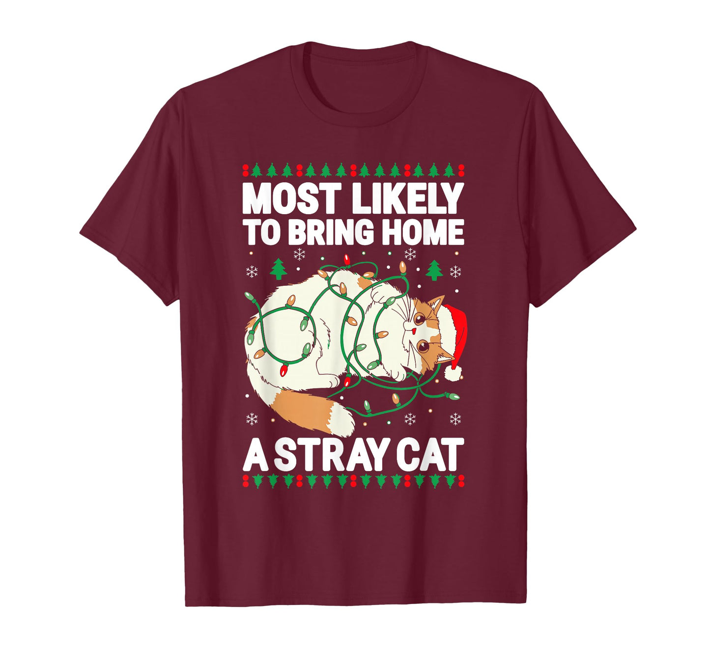 Most Likely To Bring Home A Stray Cat Shirt Family Christmas T-Shirt
