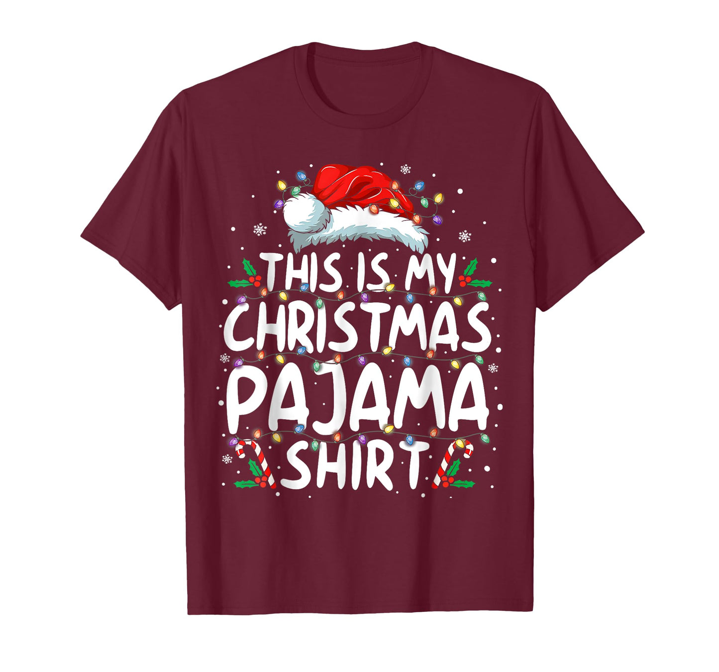This Is My Christmas Pajama Shirt Funny Xmas Gifts Men Women T-Shirt
