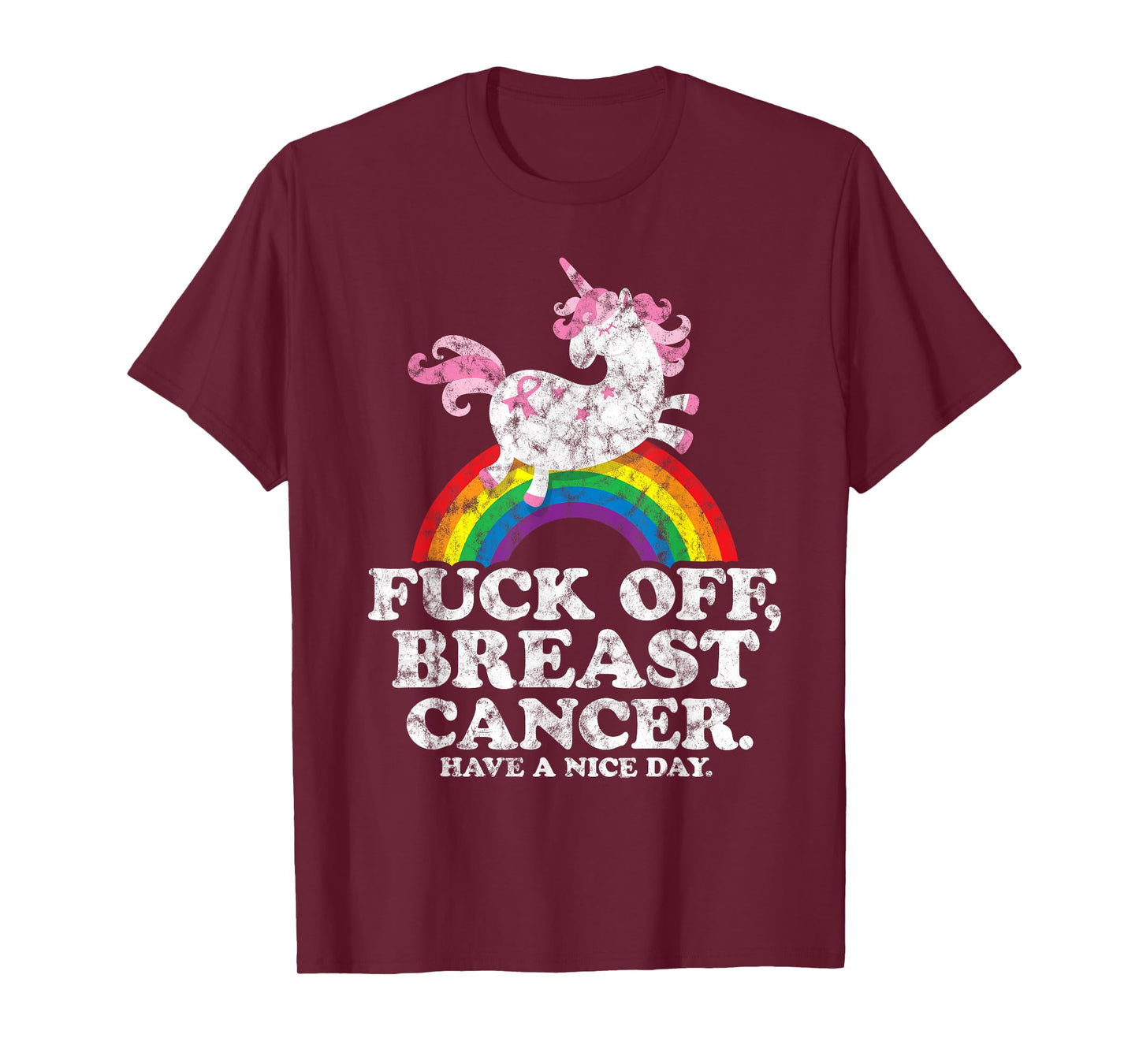Fuck Off Breast Cancer | Survivor Quote | Unicorn Rainbow T-Shirt